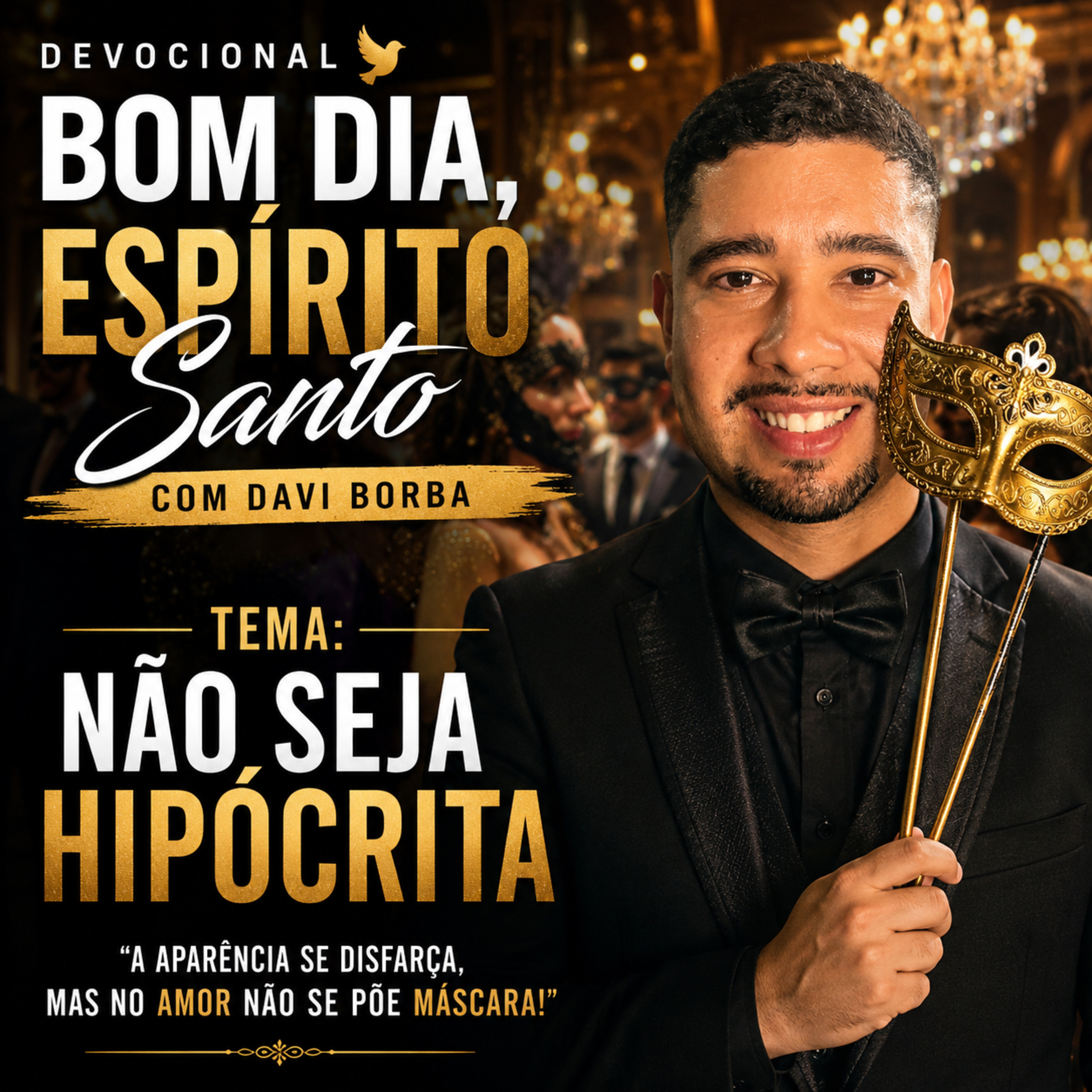 Não Seja Hipócrita. - Bom Dia Espírito Santo | Oração da Manhã de Hoje 25/05/2026| Davi Borba  episode artwork