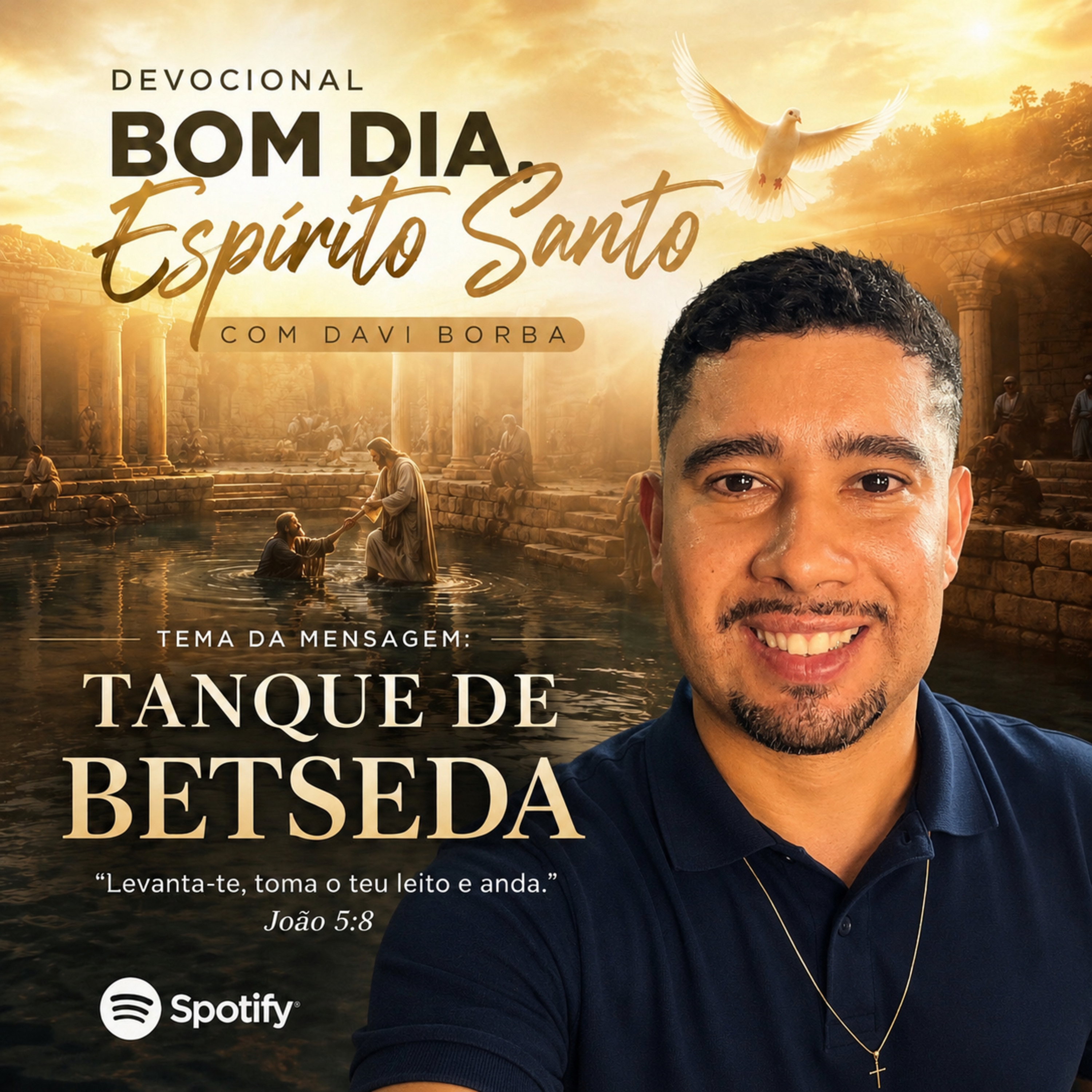 Tanque de Betseda. - Bom Dia Espírito Santo | Oração da Manhã de Hoje 26/05/2026| Davi Borba  episode artwork