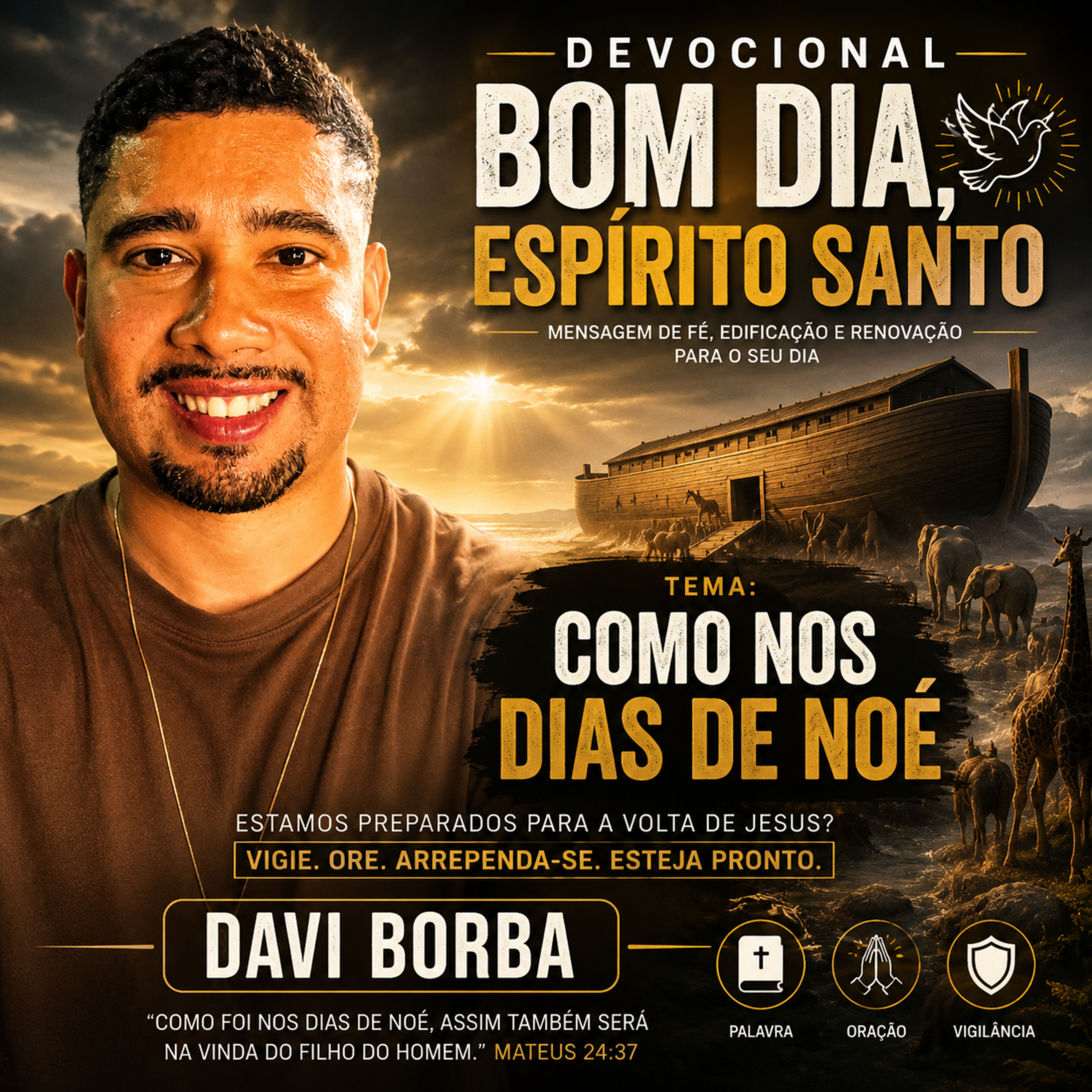 COMO NOS DIAS DE NOÉ - Bom Dia Espírito Santo | Oração da Manhã de Hoje 01/06/2026| Davi Borba episode artwork