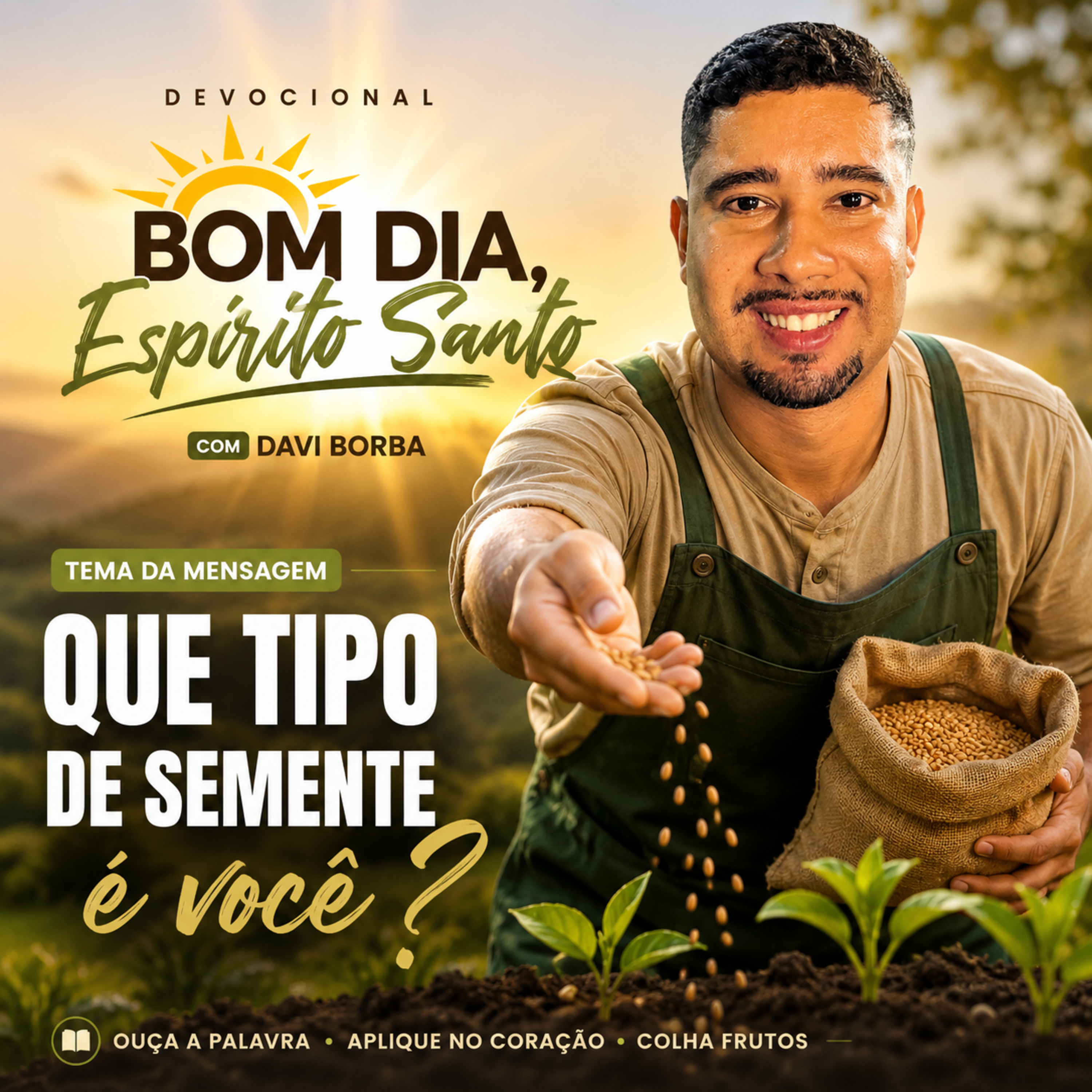 Que Tipo de Semente é Você?Bom Dia Espírito Santo | Oração da Manhã de Hoje 12/06/2026|