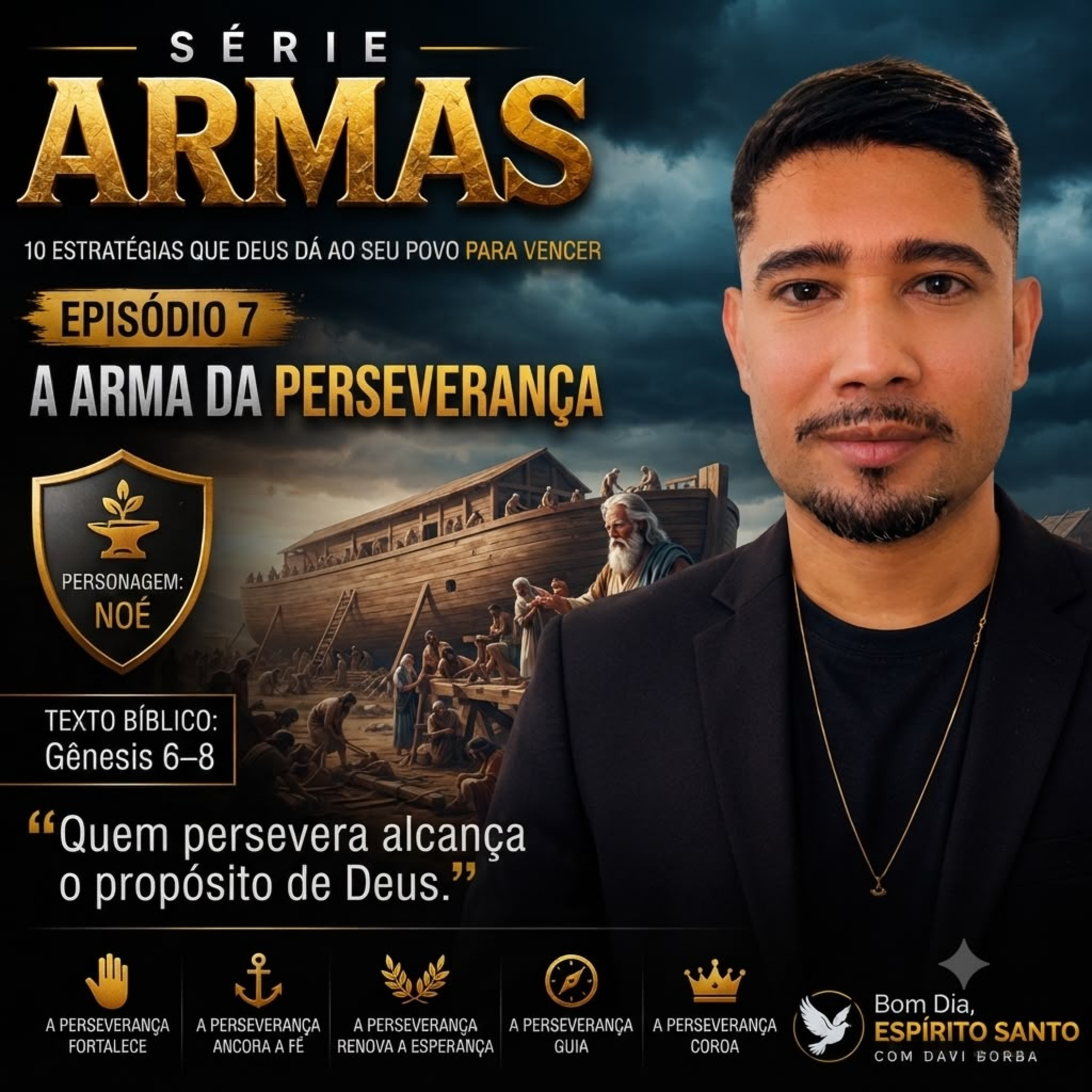Série: Armas de Guerra – Episódio 7 | A Arma da PerseverançaDevocional Bom Dia, Espírito Santo | Oração da Manhã de Hoje