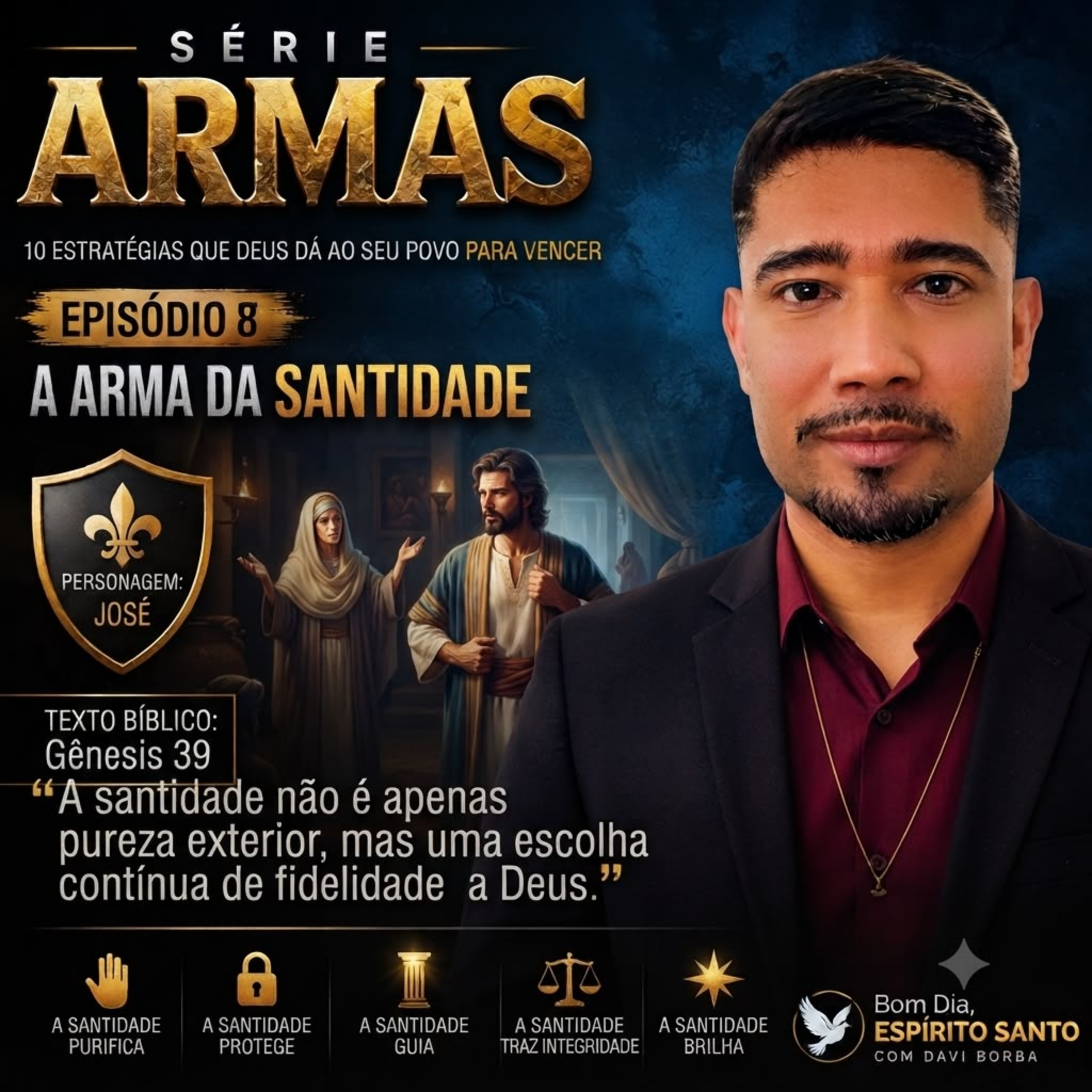 Série: Armas de Guerra – Episódio 8 | A Arma da Santidade Devocional Bom Dia, Espírito Santo | Oração da Manhã de Hoje