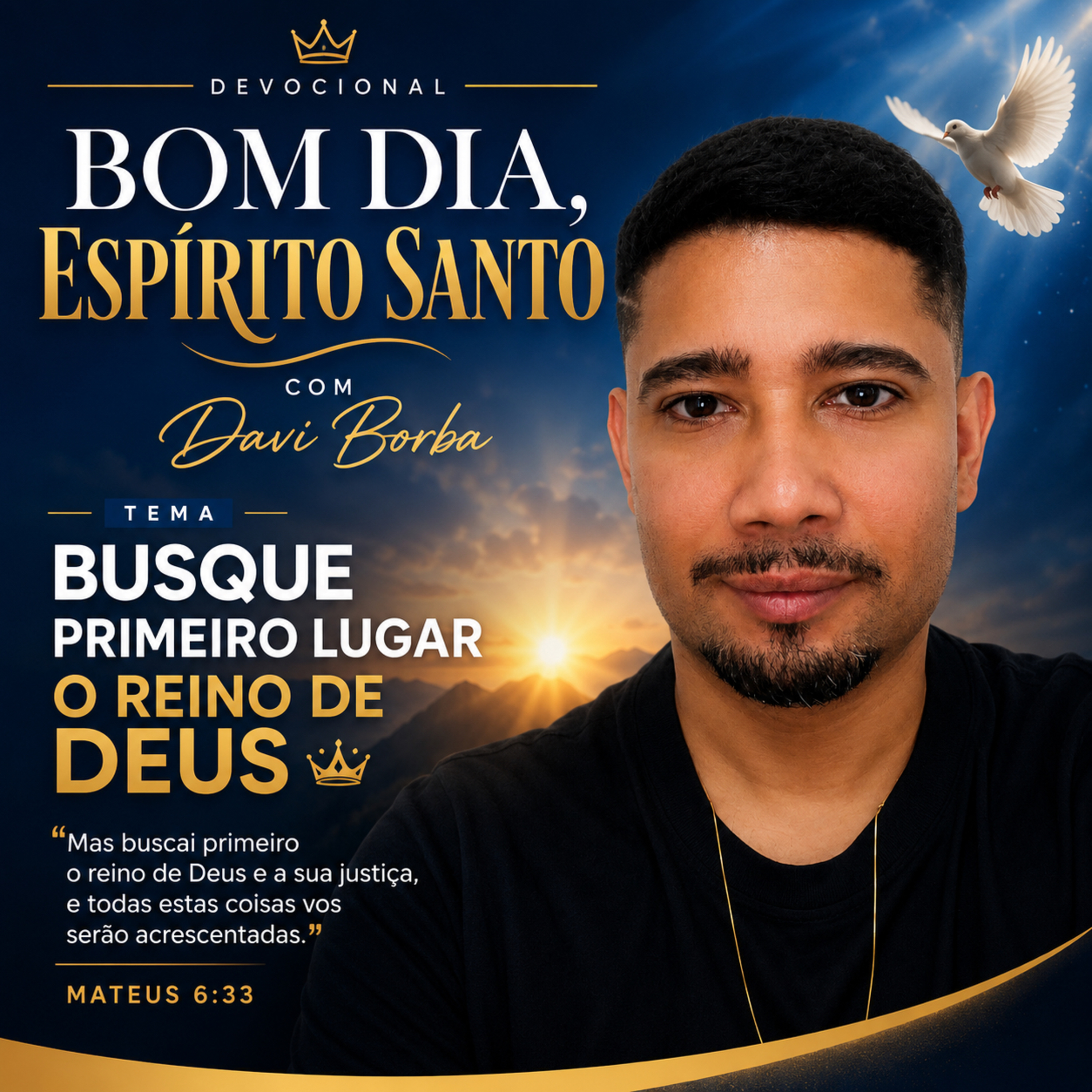 Busque Primeiro o Reino de Deus | Devocional Bom Dia, Espírito Santo