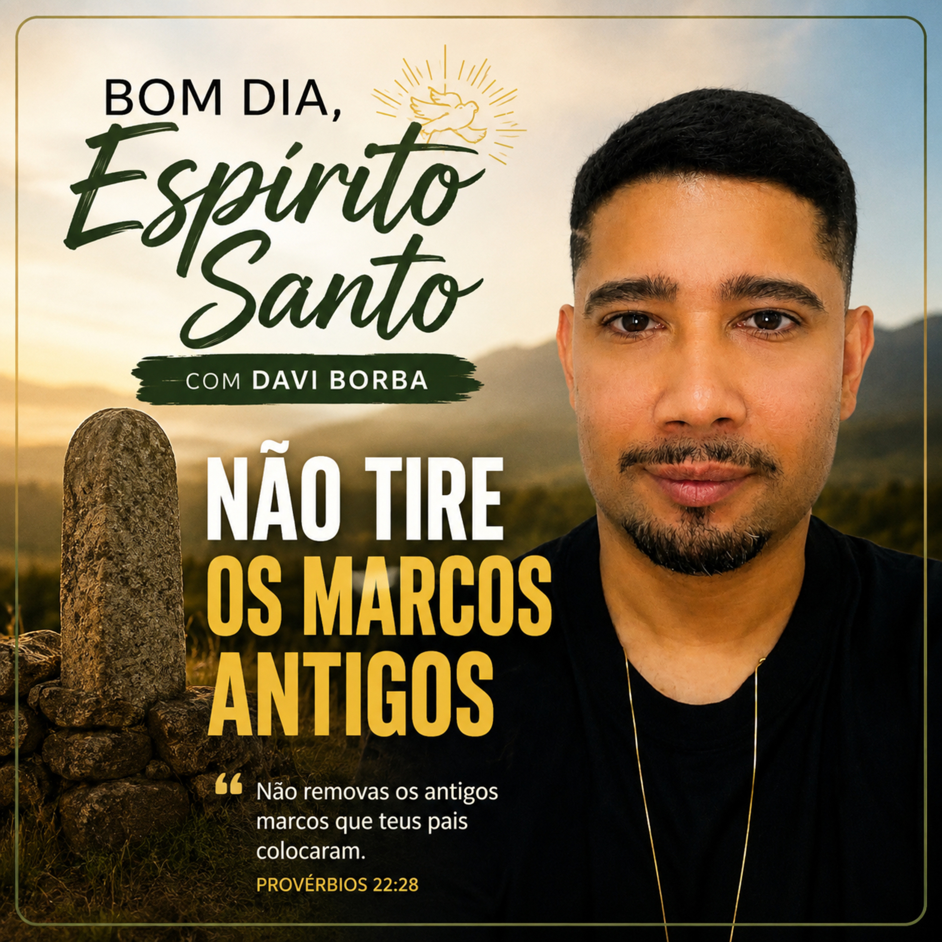 Não Tire os Marcos Antigos | Bom Dia, Espírito Santo
