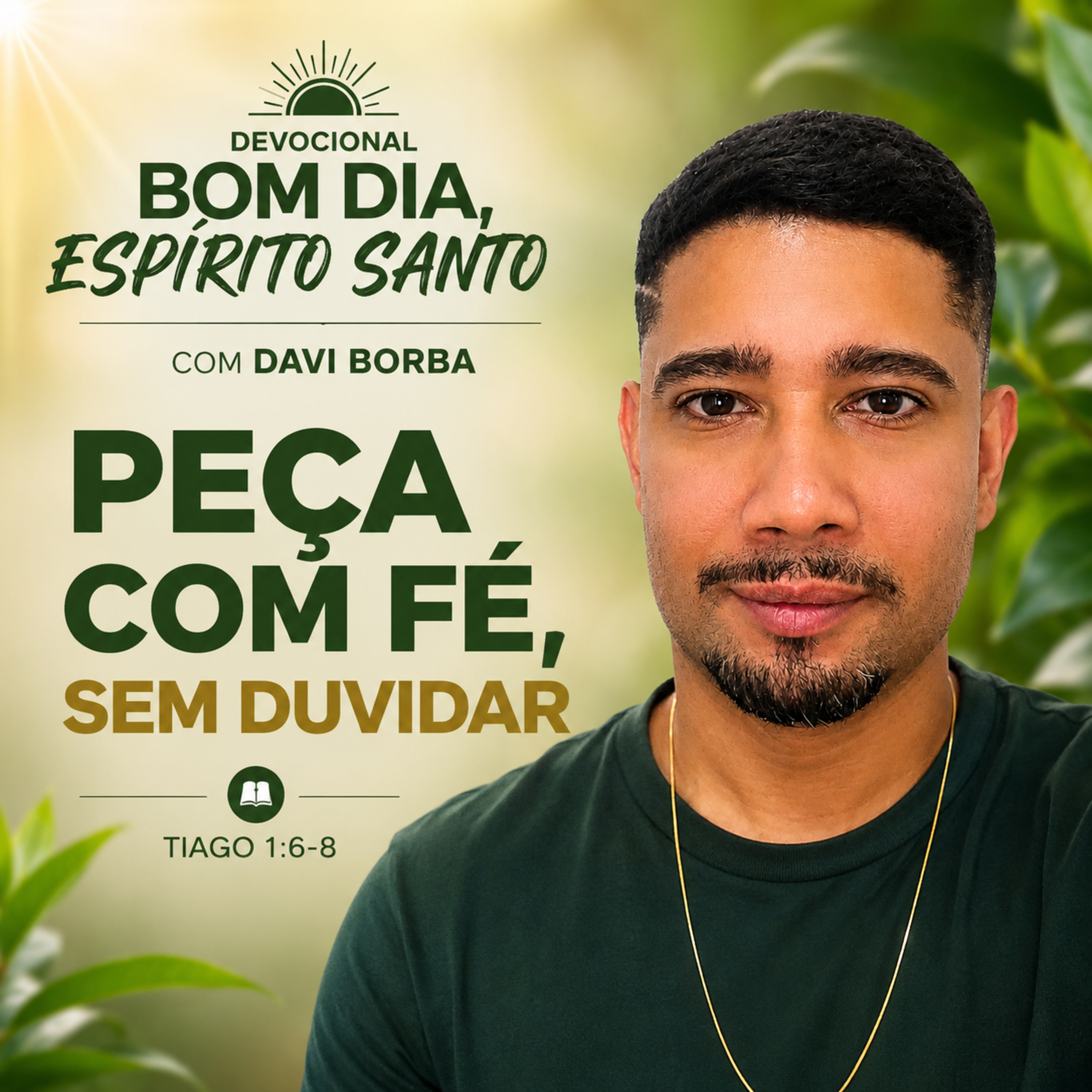 PEÇA COM FÉ, SEM DUVIDAR | BOM DIA, ESPÍRITO SANTO