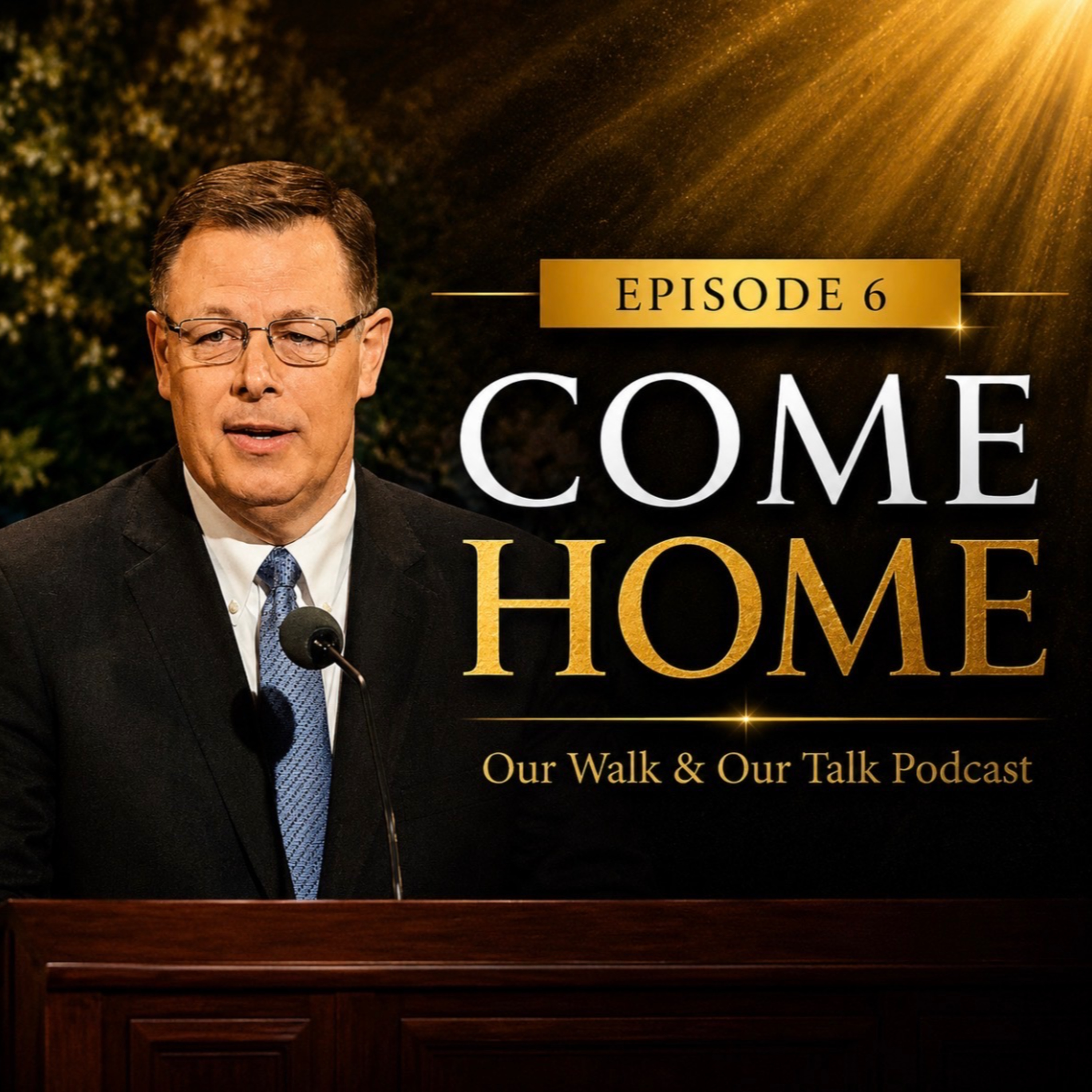 Elder Gilbert - Come Home - April 2026 episode artwork