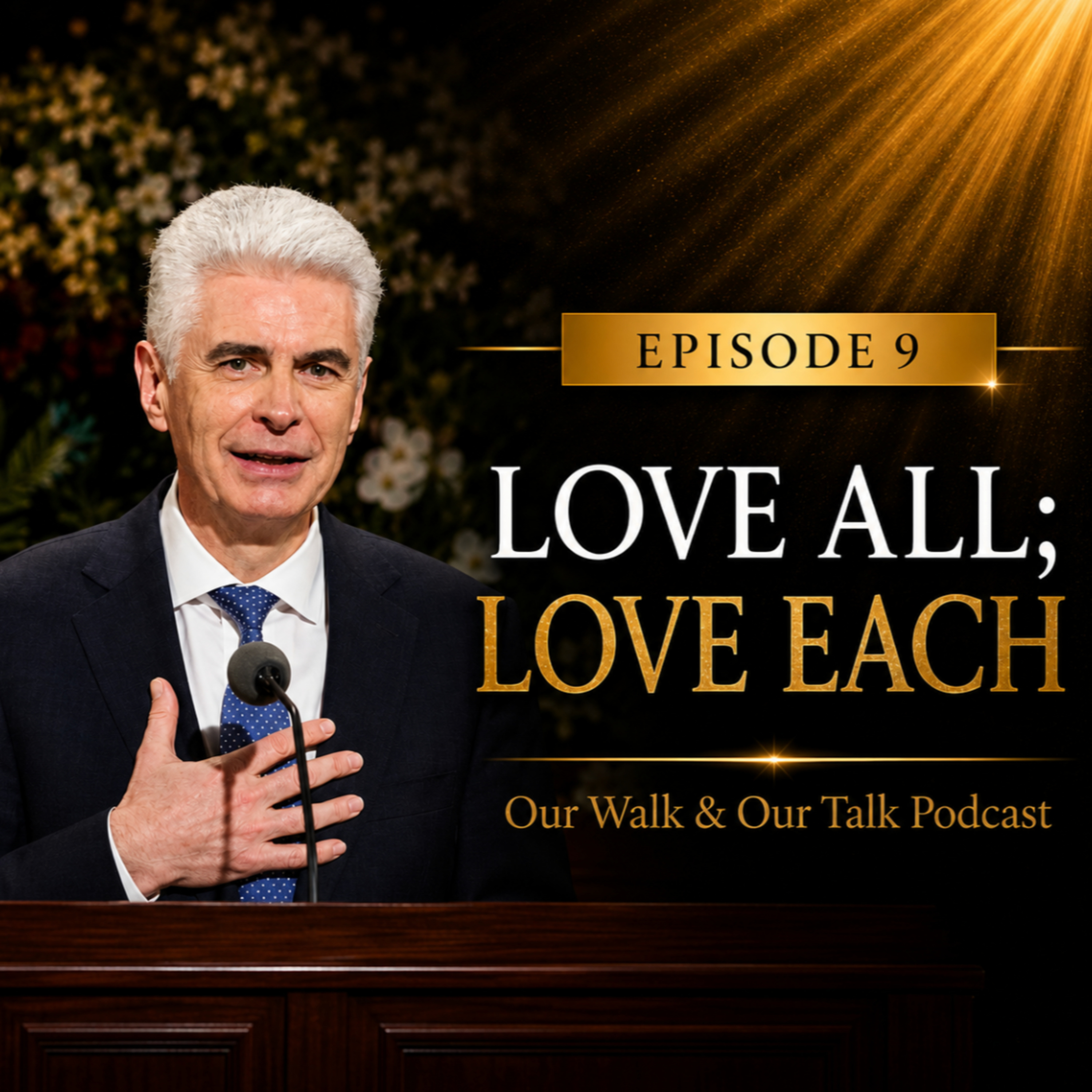 Elder Caussé - Love All, Love Each - April 2026 episode artwork