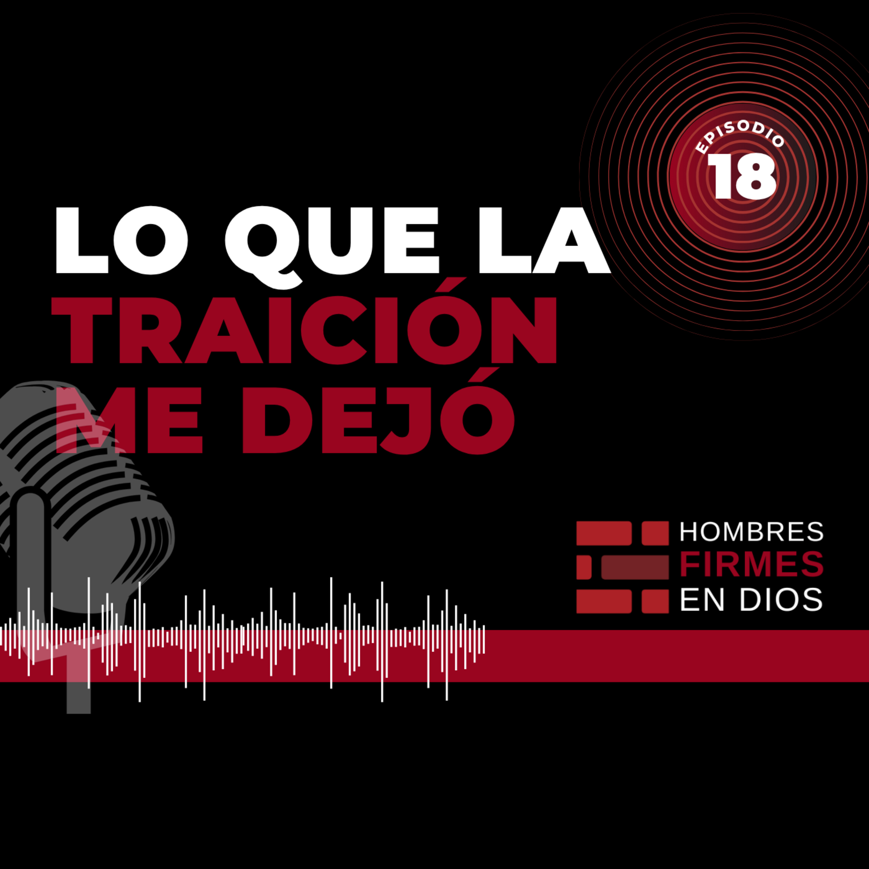 Lo que la traición me dejó