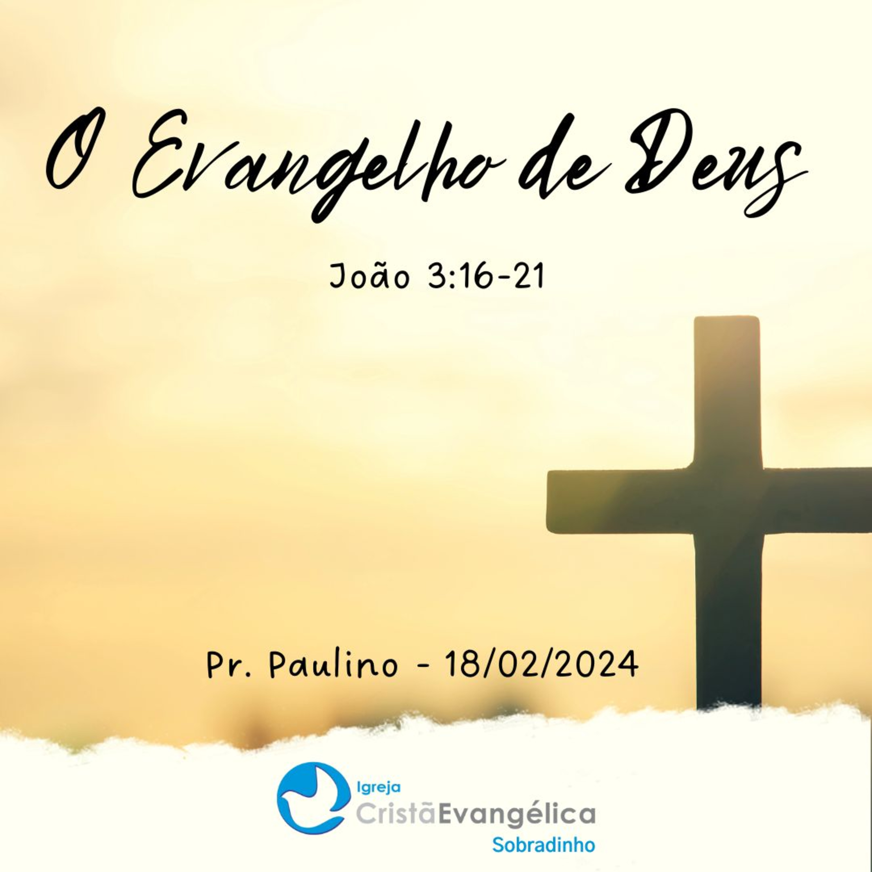 ICES - O Evangelho de Deus - Pr. Paulino - Palavra Ministrada em 18/02/2024 episode artwork
