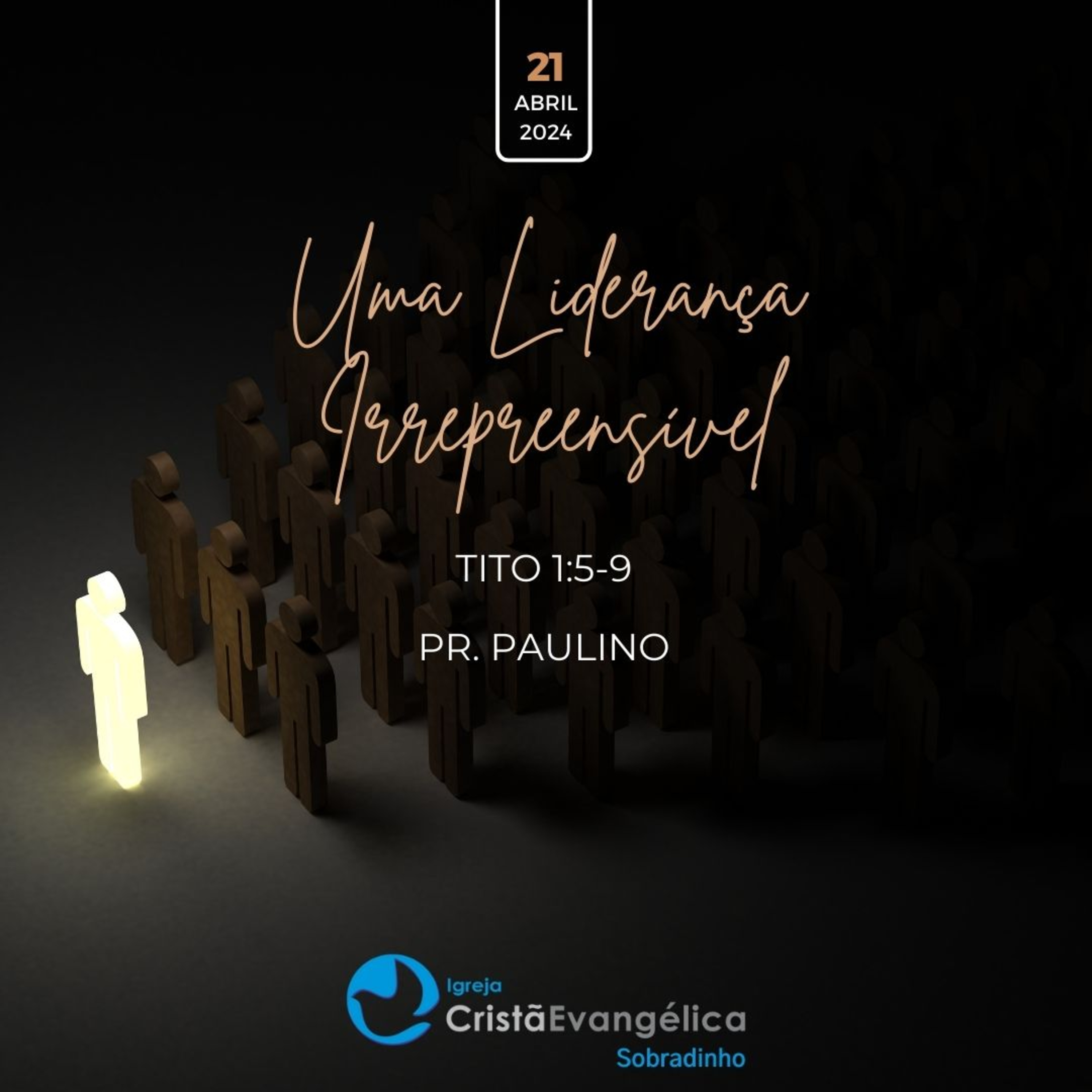 ICES - Uma Liderança Irrepreensível - Pr. Paulino - Palavra Ministrada em 21/04/2024 episode artwork