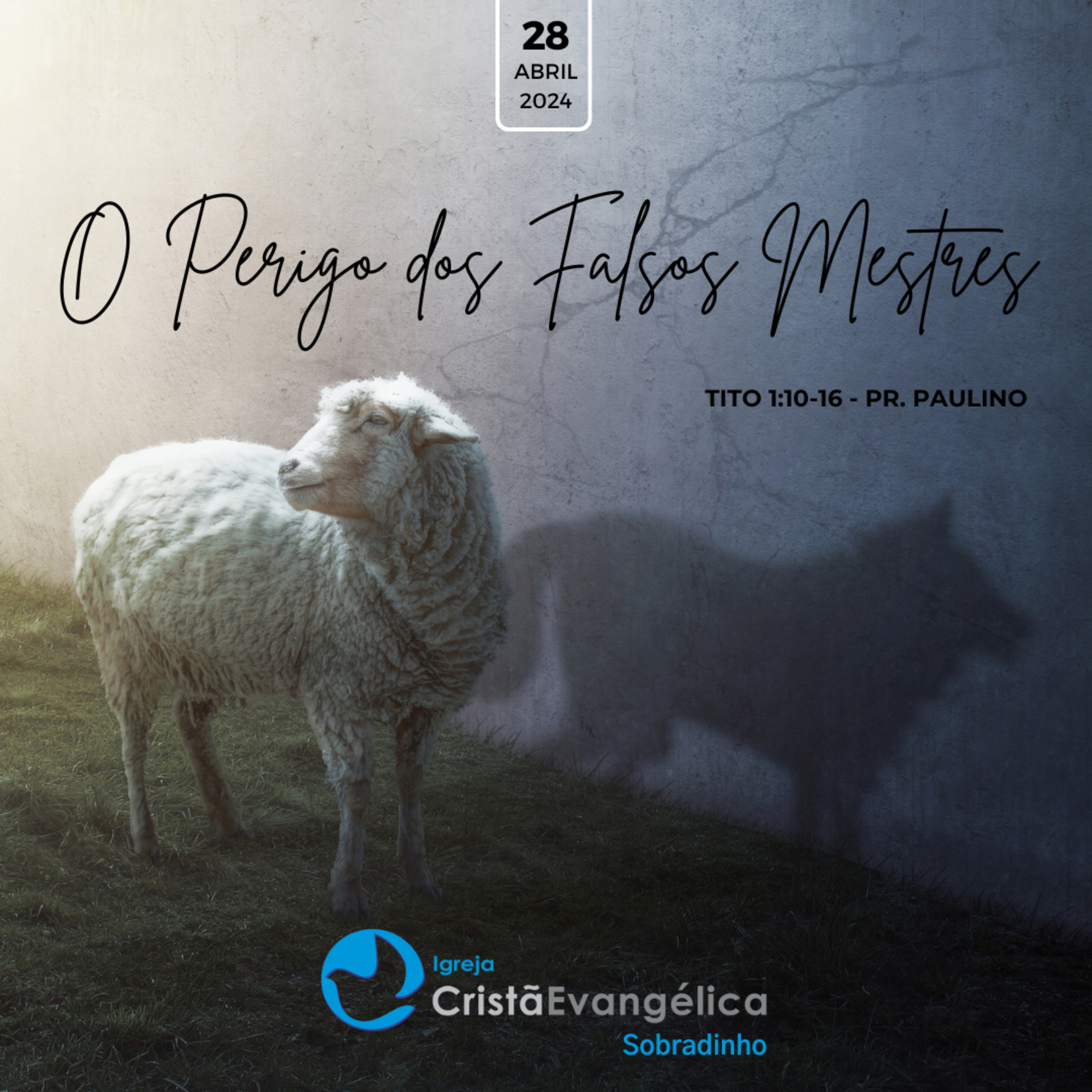 ICES - O Perigo dos Falsos Mestres - Pr. Paulino - Palavra Ministrada em 28/04/2024 episode artwork