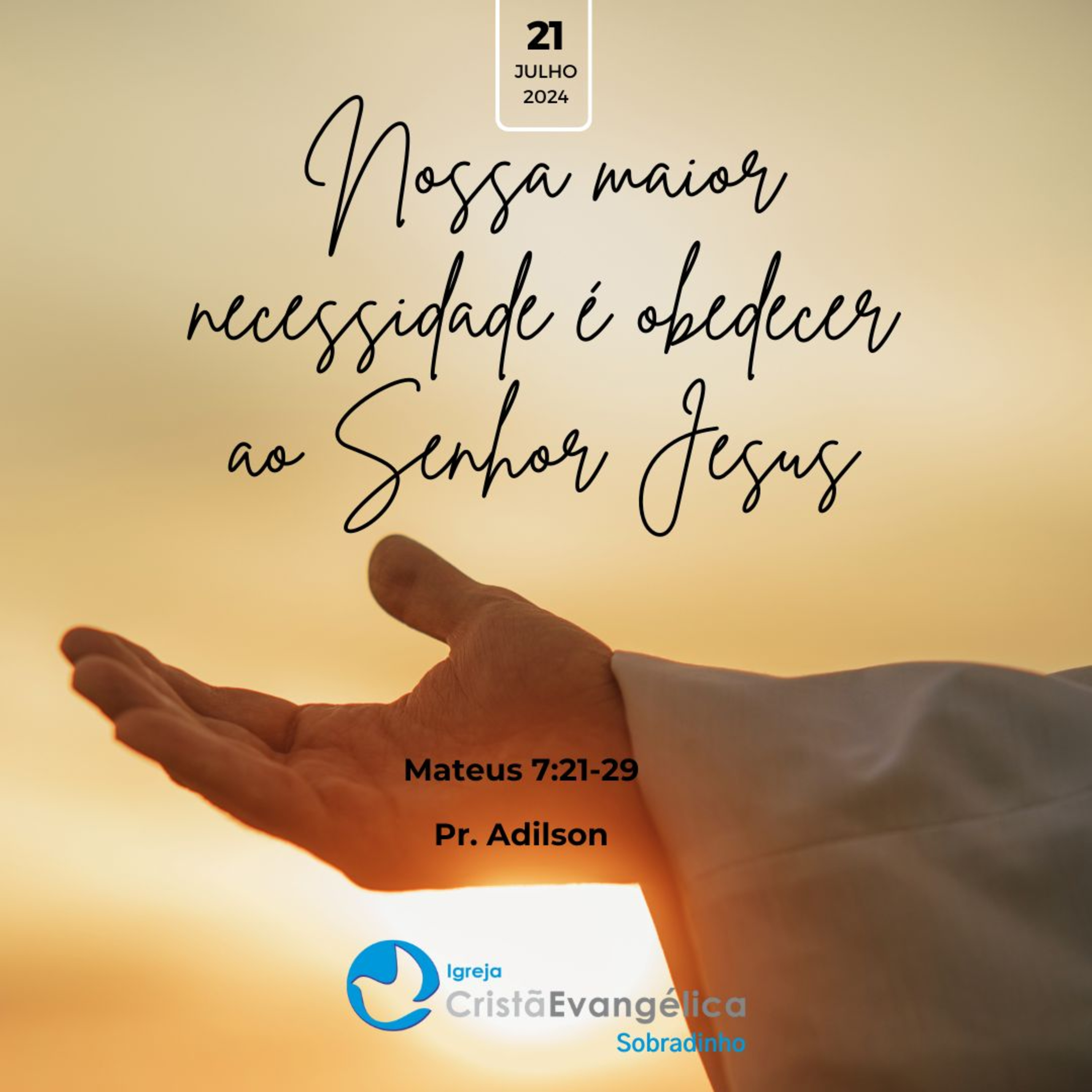 ICES - Nossa maior necessidade é obedecer ao Senhor Jesus - Pr. Adilson - Palavra Ministrada em 21/07/2024 episode artwork