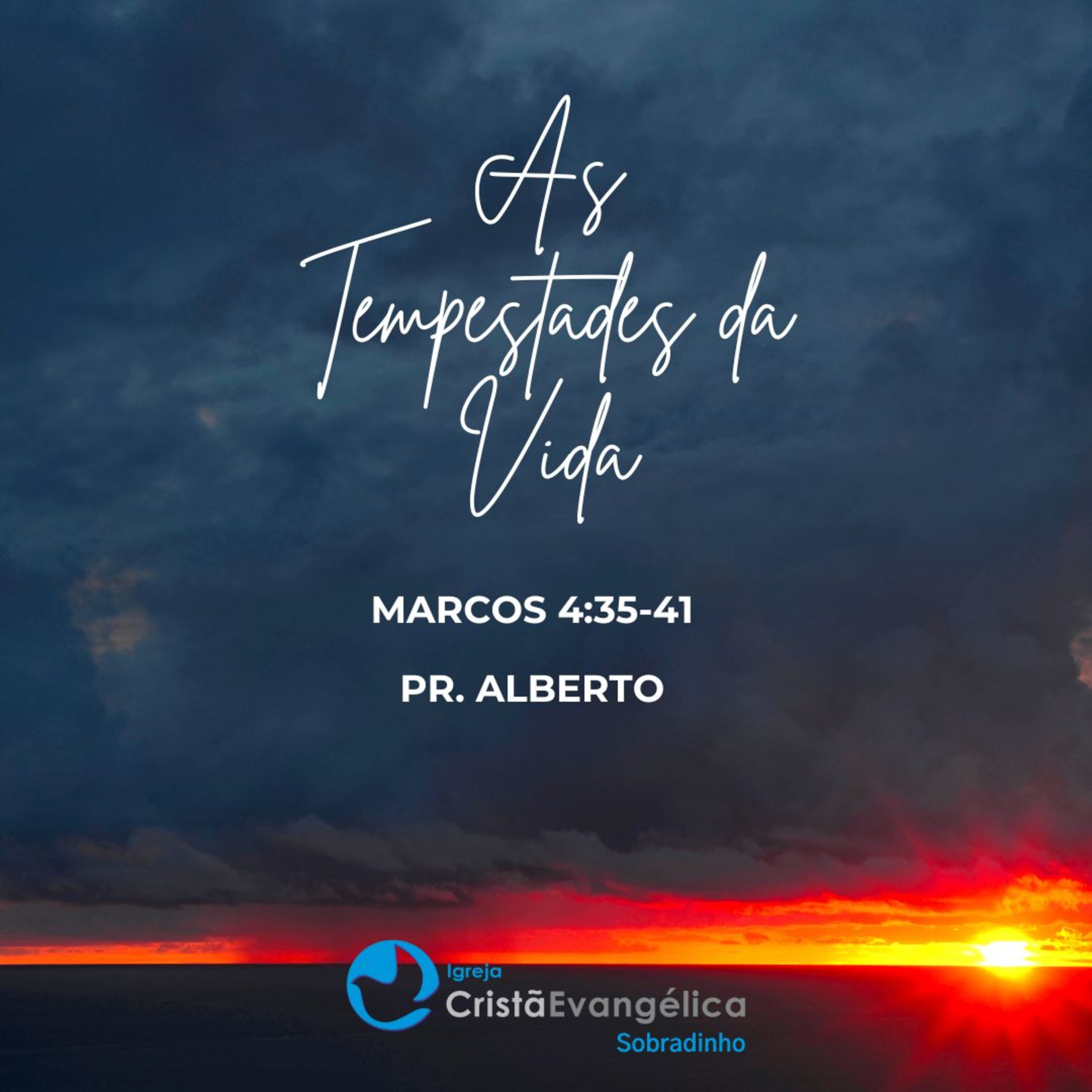 ICES - As Tempestades da Vida - Pr. Alberto - Palavra Ministrada em 11/08/2024 episode artwork