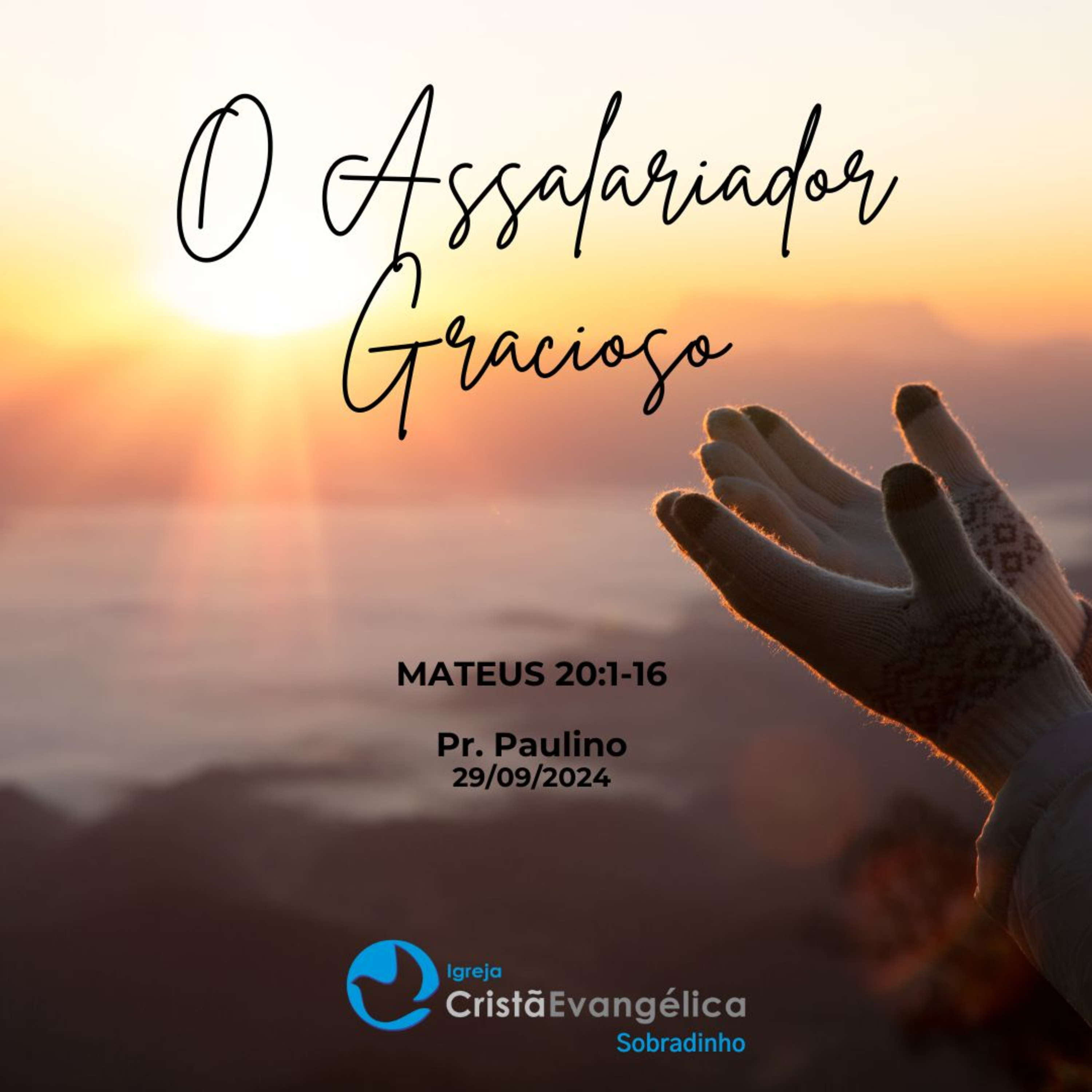 O Assalariador Gracioso - Pr. Paulino - Palavra Ministrada em 29/09/2024 episode artwork