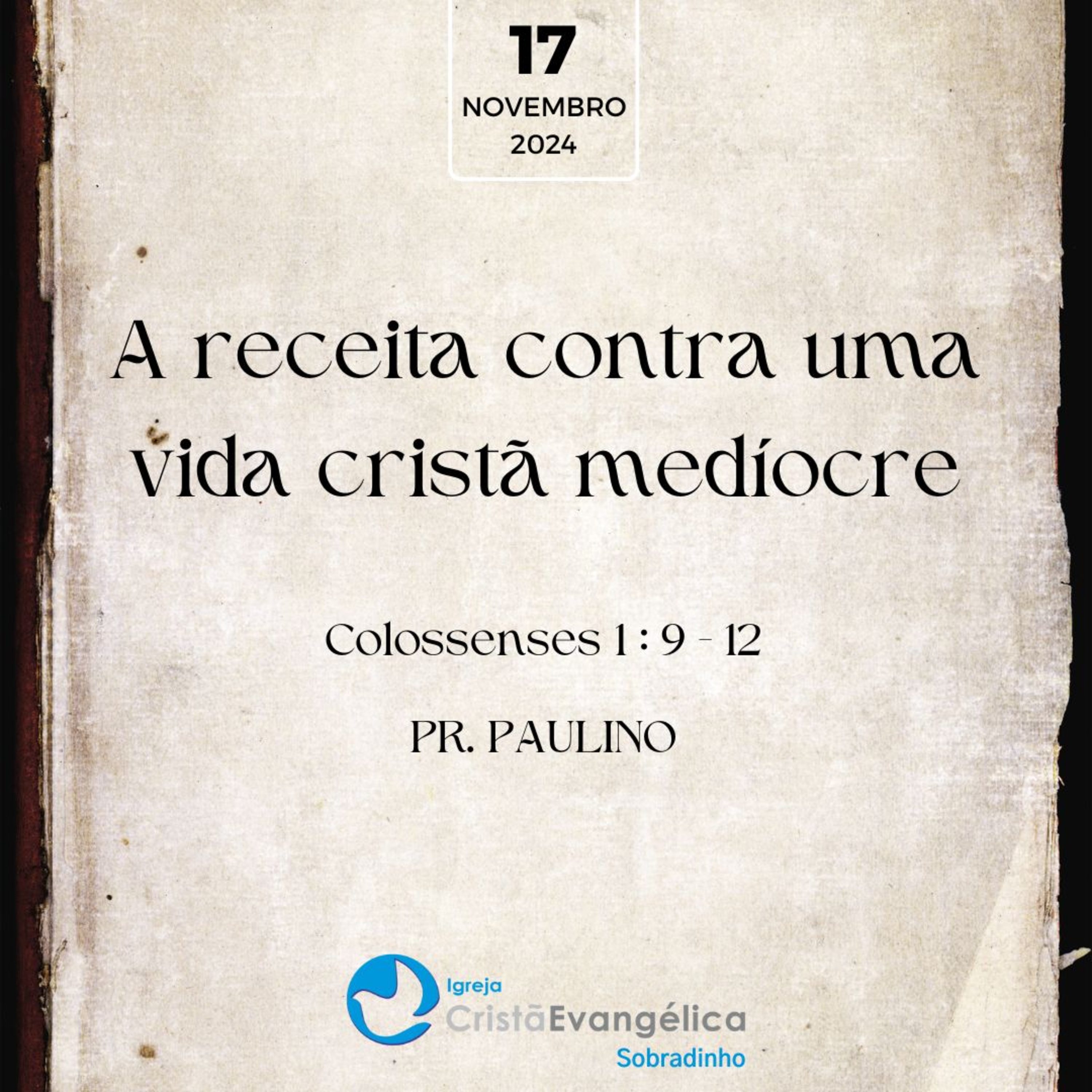 A receita contra uma vida cristã medíocre - Pr. Paulino - Palavra Ministrada em 17/11/2024 episode artwork