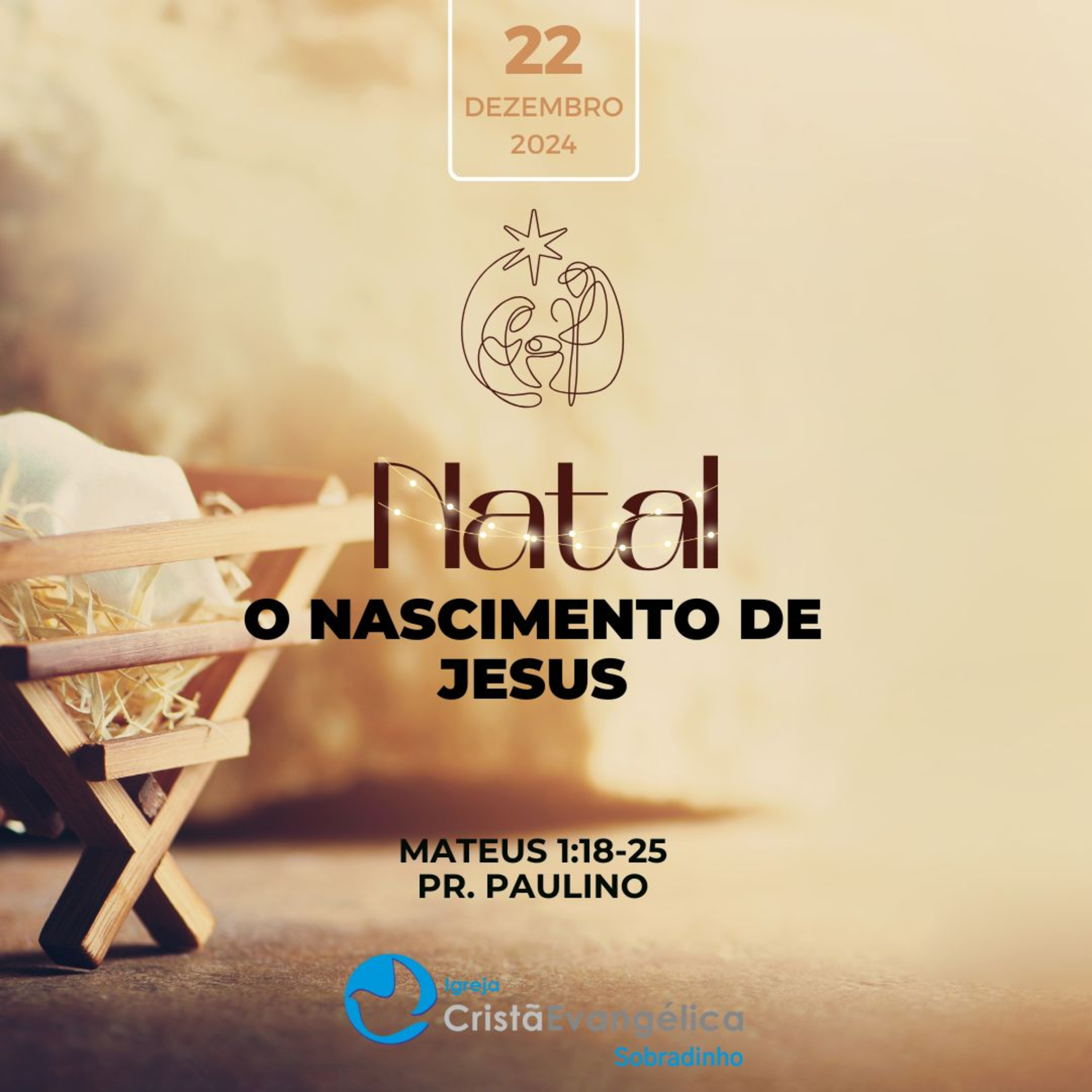 Natal - O Nascimento de Jesus - Pr. Paulino - Palavra Ministrada em 22/12/2024 episode artwork