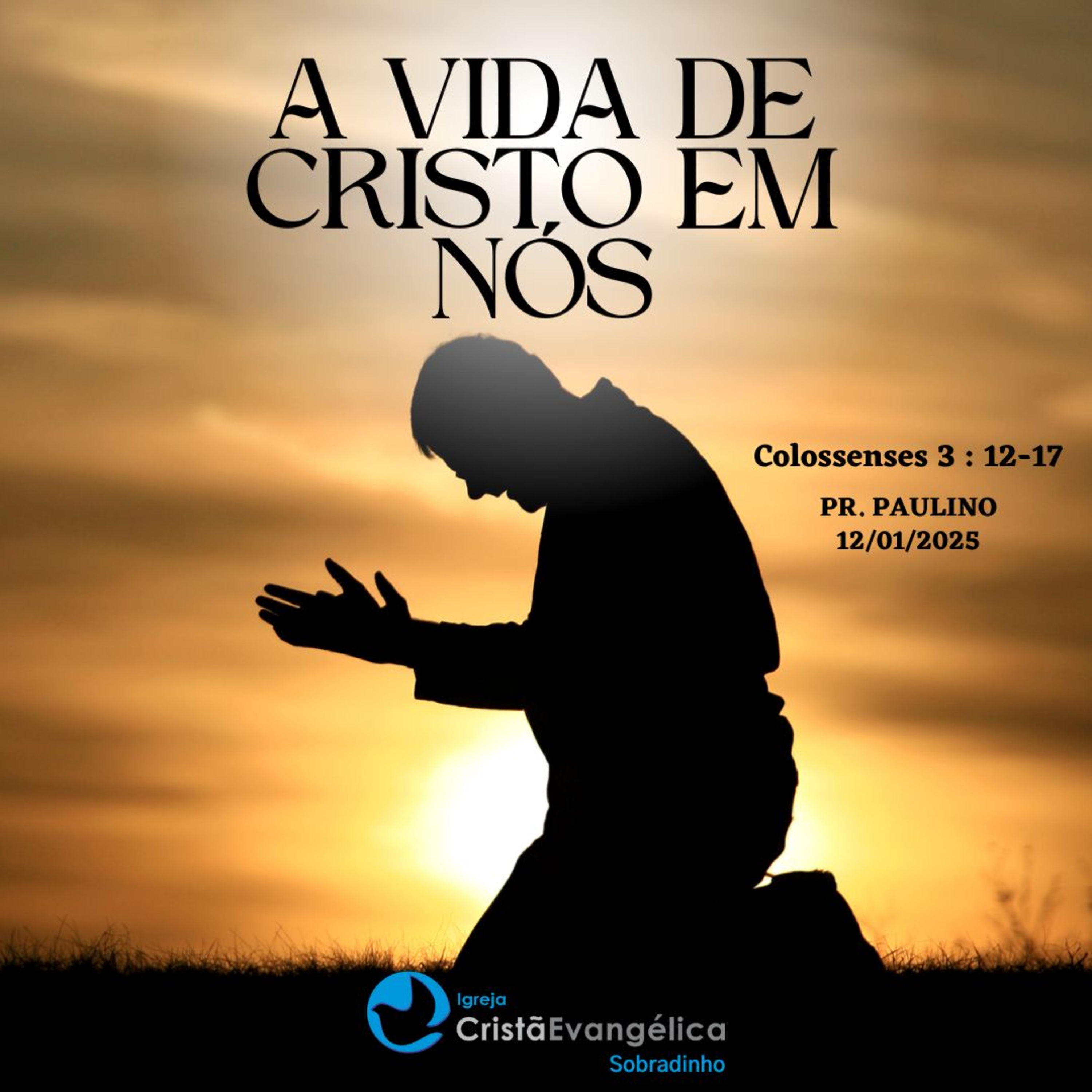 A Vida de Cristo em Nós - Pr. Paulino - Palavra Ministrada em 12/01/2025 episode artwork