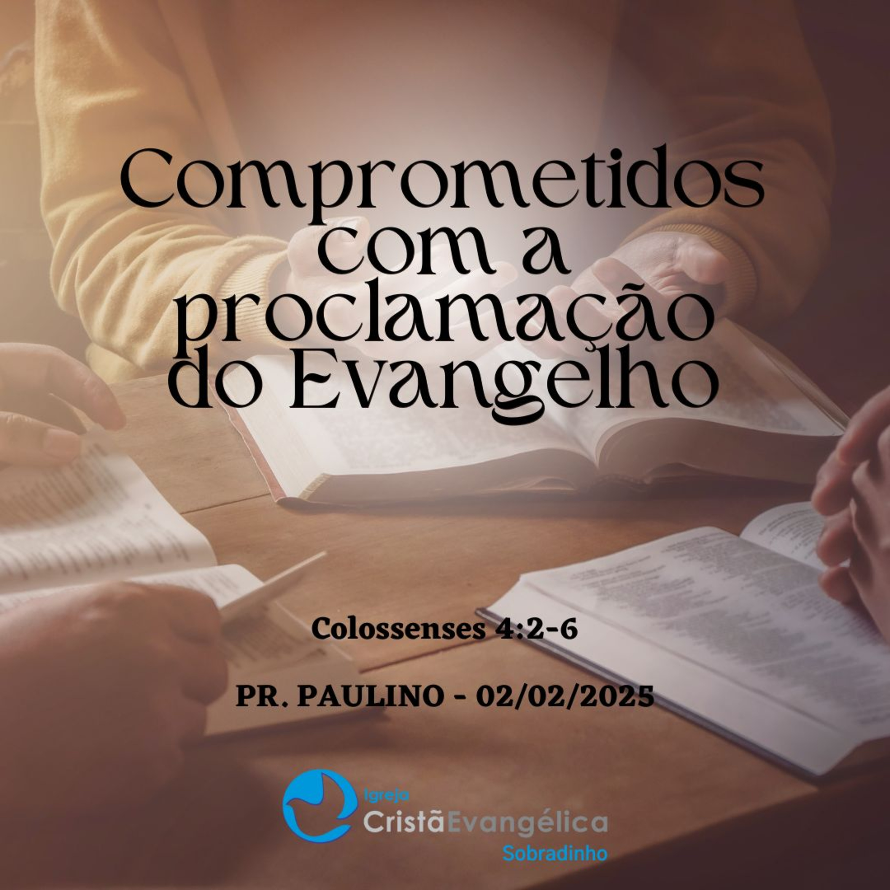 Comprometidos com a proclamação do Evangelho - Pr. Paulino - Palavra Ministrada em 02/02/2025 episode artwork