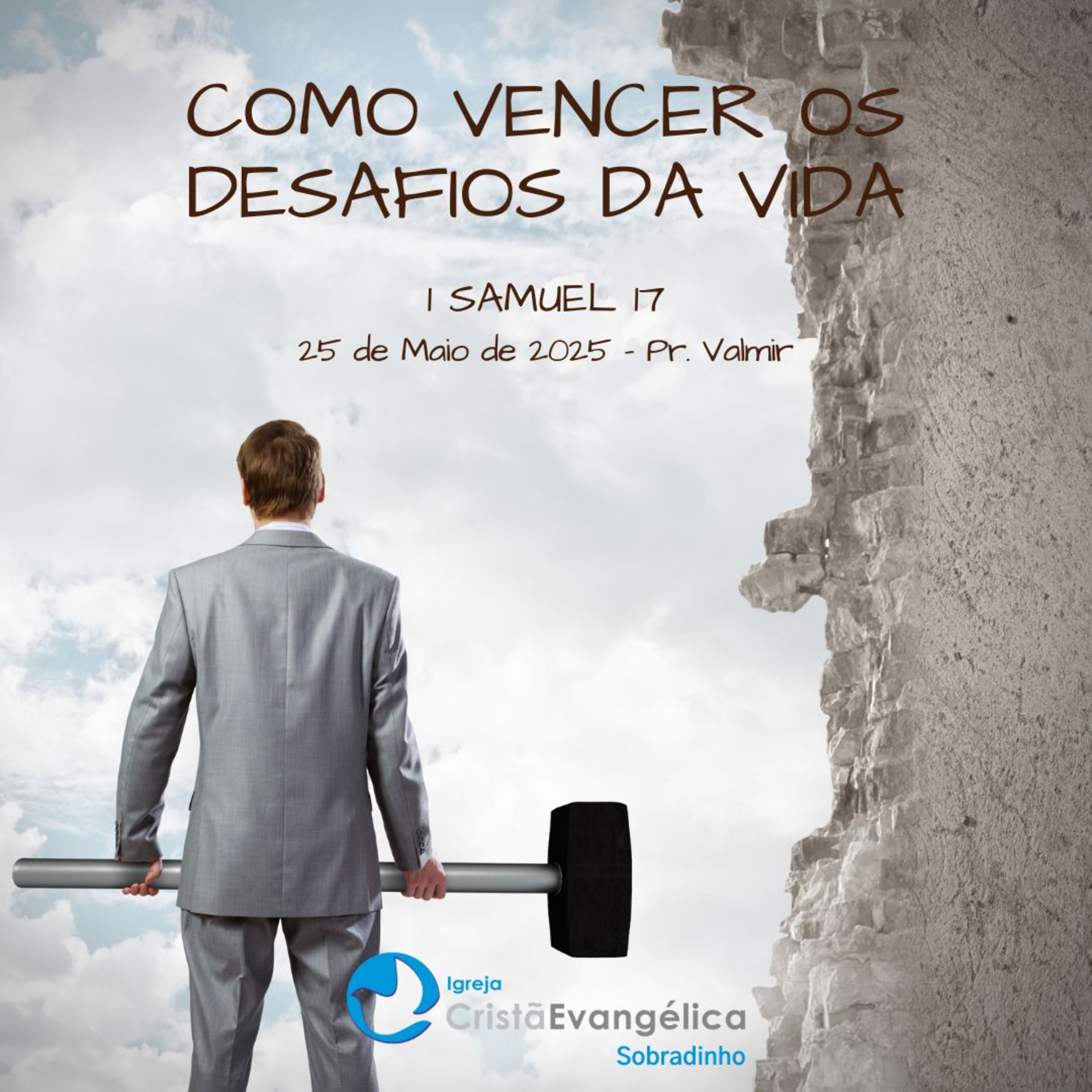 Como vencer os desafios da vida - Pr. Valmir - Palavra Ministrada em 25/05/2025 episode artwork