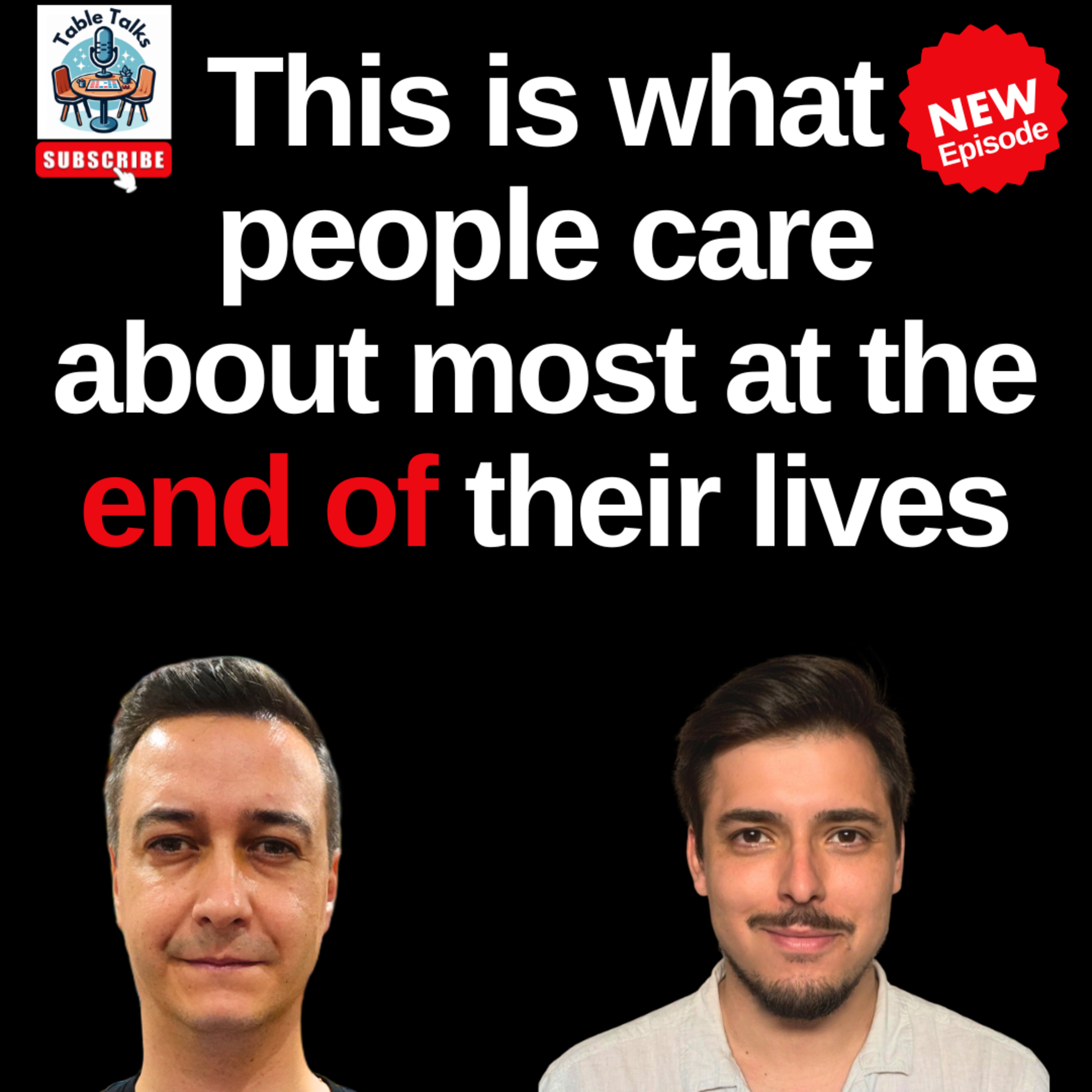 Palliative Care, What People Care About Most at the End, with Salvatore Cajiao | Table Talks Ep28 episode artwork