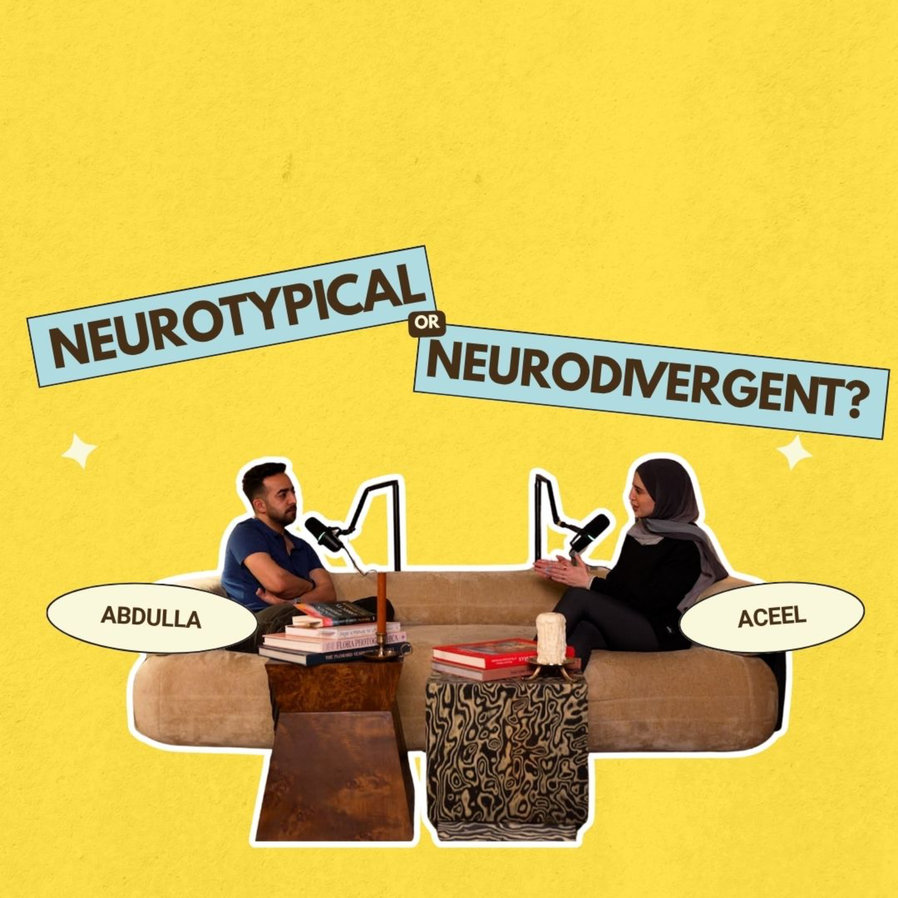What’s هـذا؟ | EP14: NEUROTYPICAL OR NEURODIVERGENT?🩵🤎🎙️