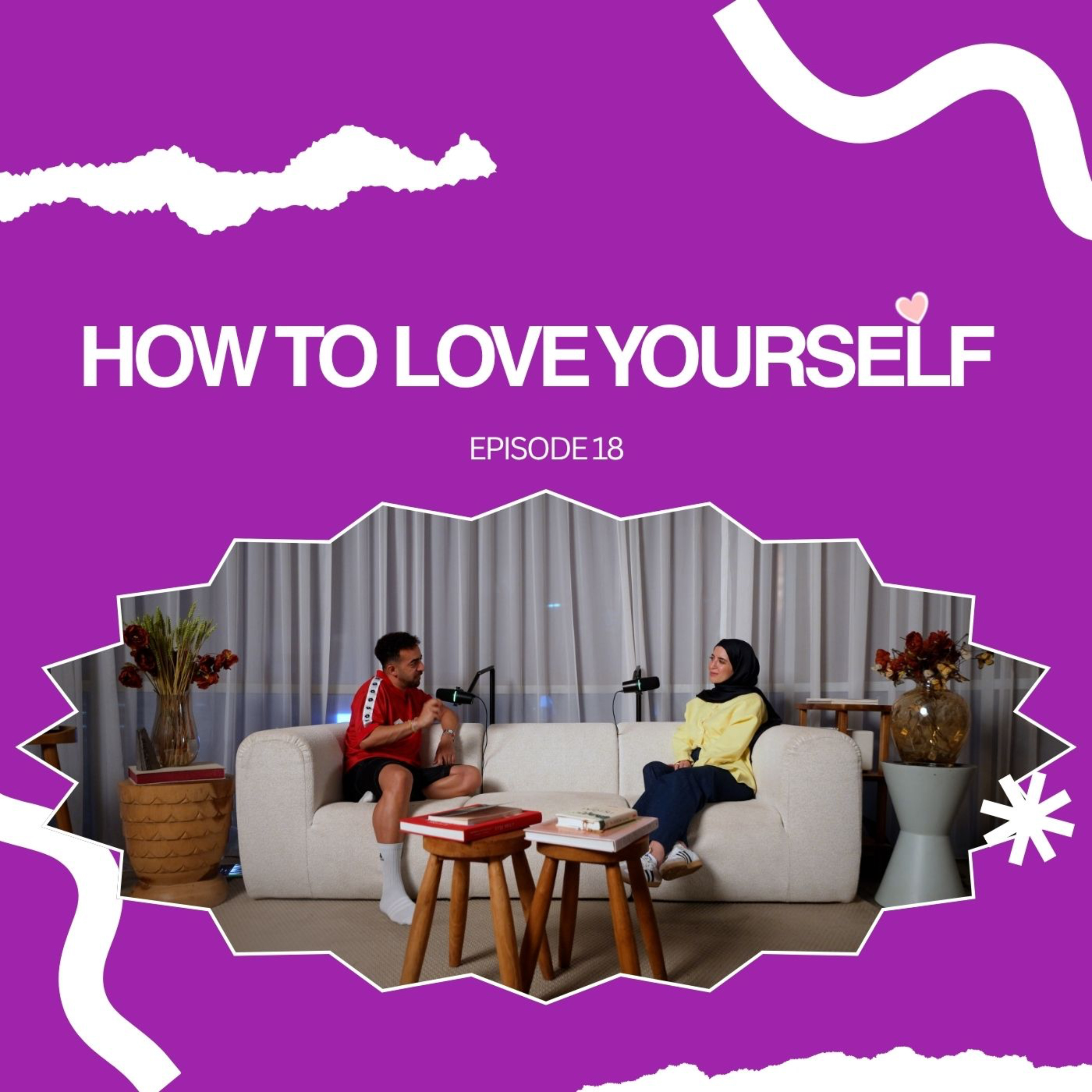 What’s هـذا؟ | EP18: HOW TO LOVE YOURSELF? 🩵🤎🎙️ #بودكاست_شنو_هذا