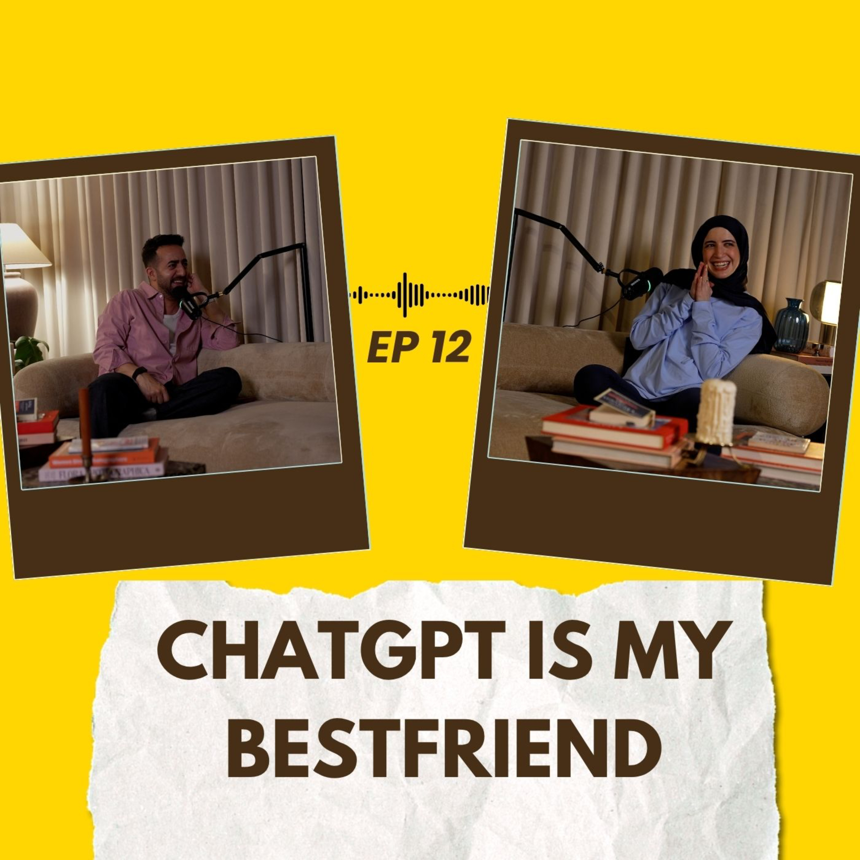 What’s هـذا؟ | EP12: CHATGPT IS MY BEST FRIEND !🎙️🩵🤎