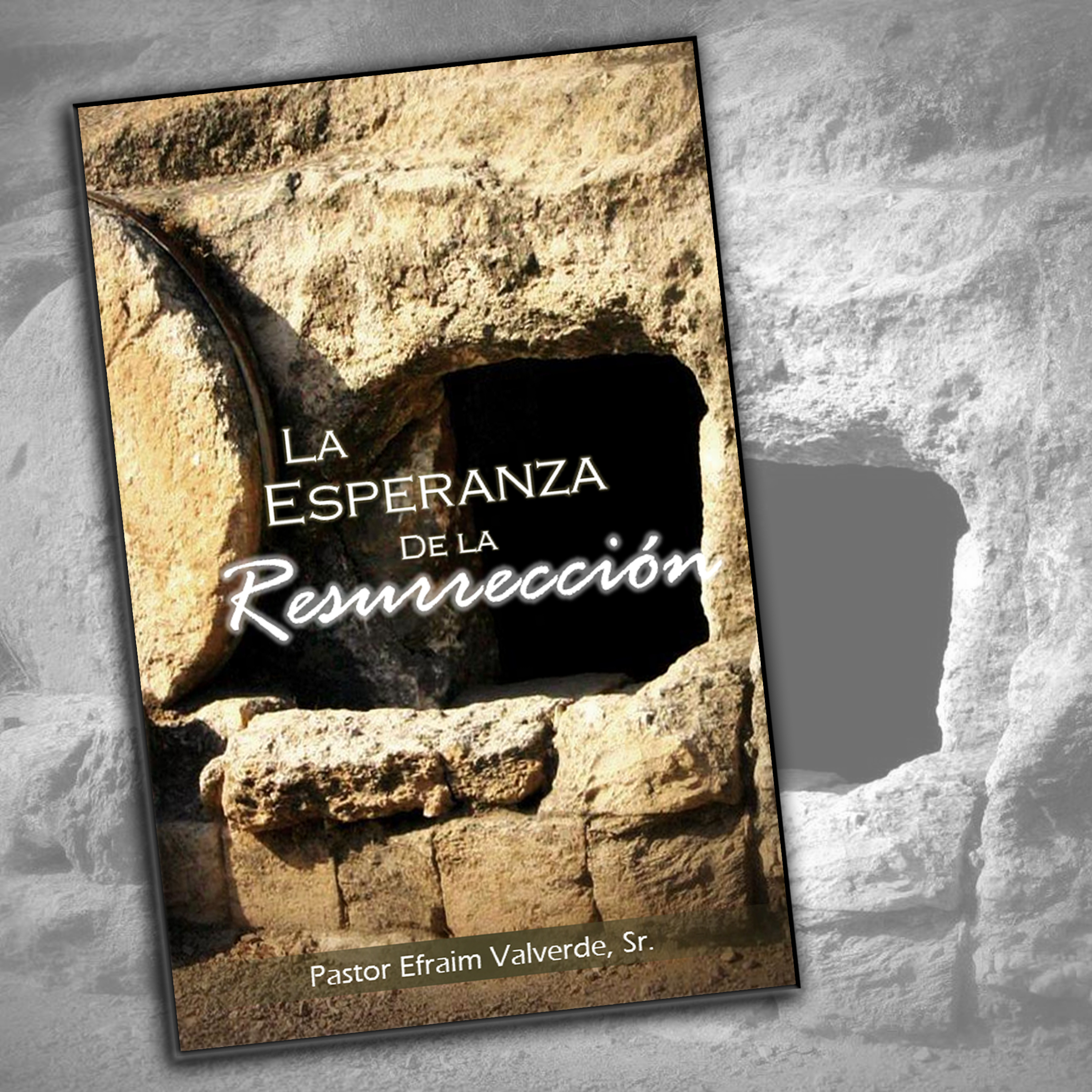  La Esperanza de la Resurrección - Los Dos Testigos | Pastor Efraim Valverde, Sr. episode artwork