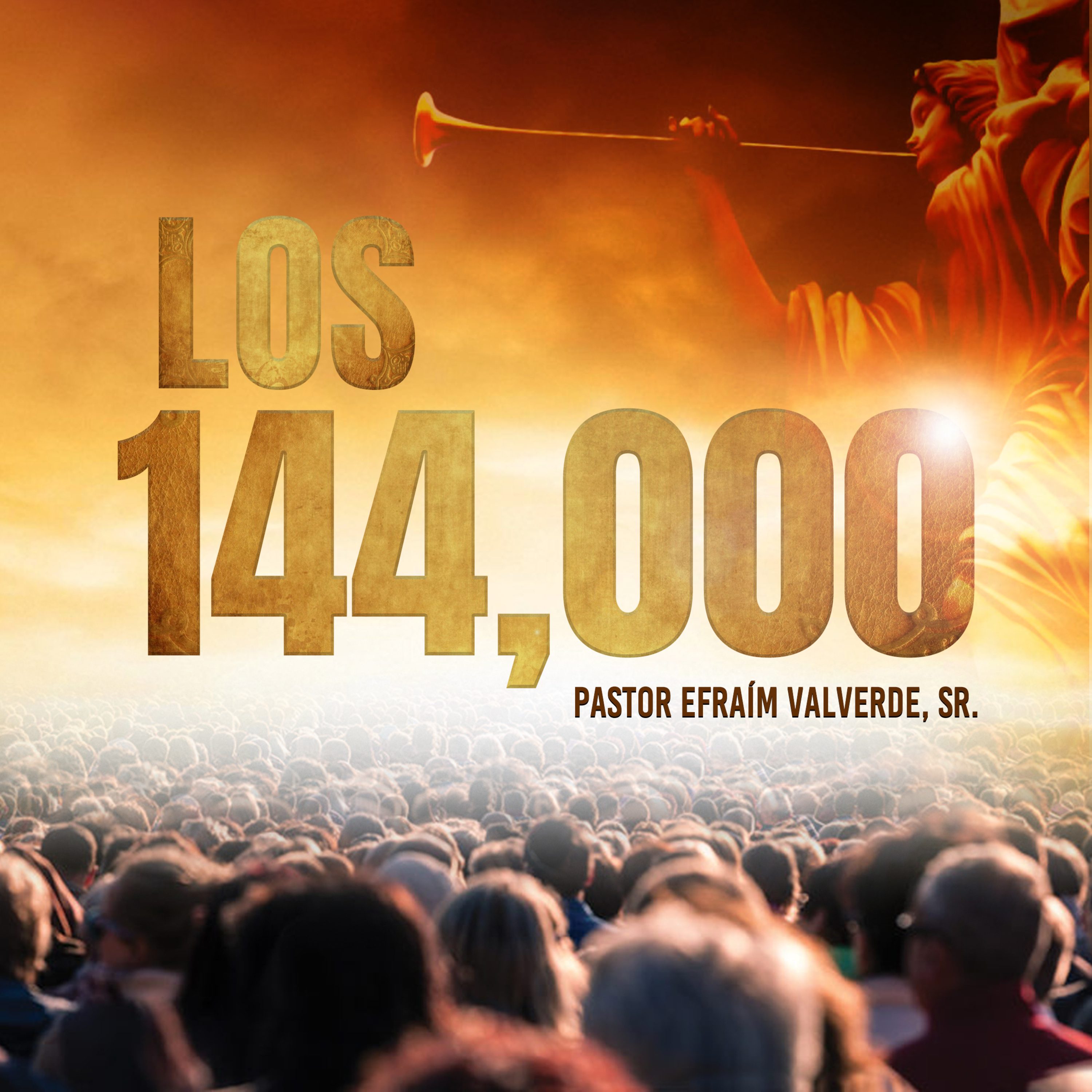 Los 144,000 | Pastor Efraím Valverde, Sr. episode artwork
