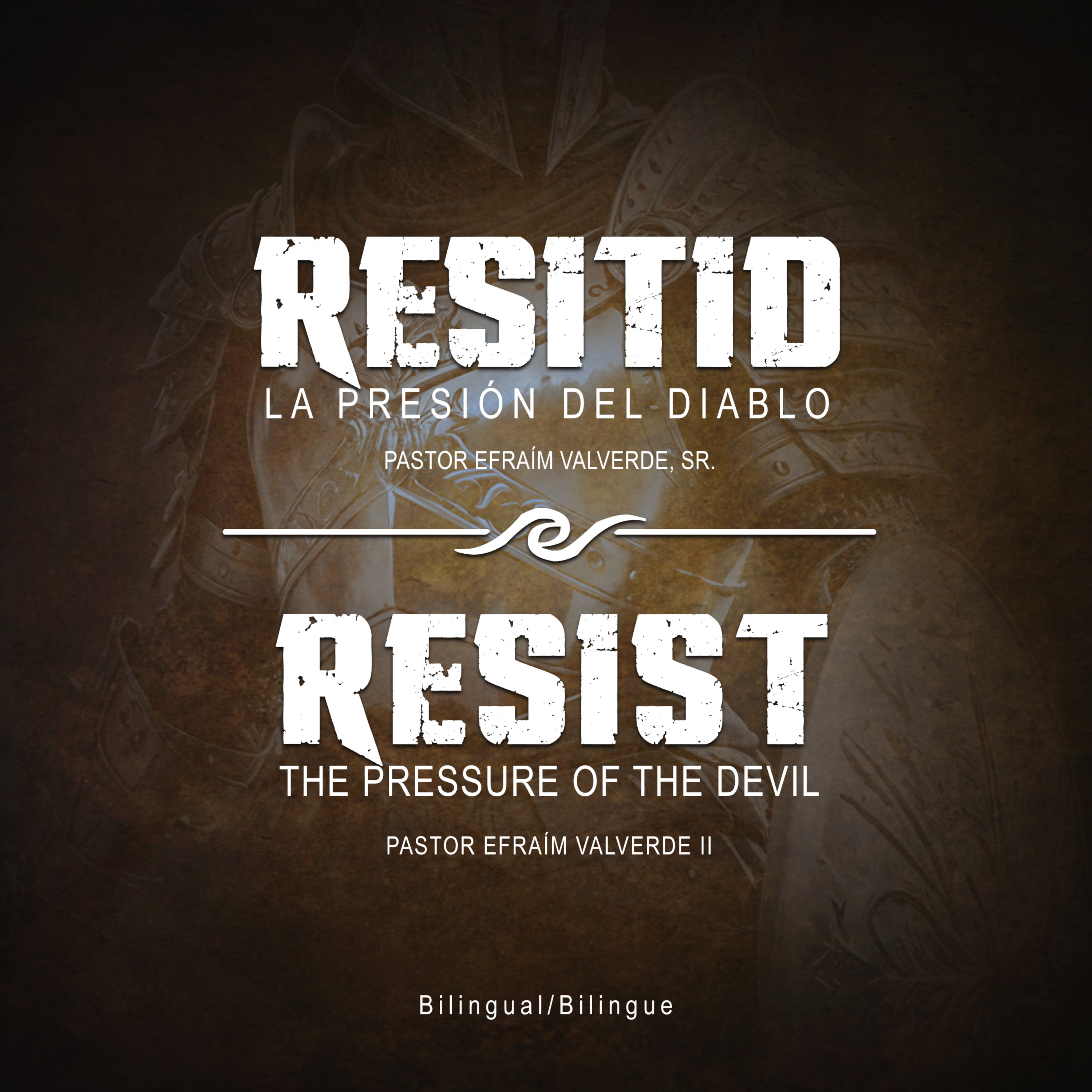 Resistid La Presion del diablo - Resist The Pressure of the devil | Pastor Efraím Valverde, Sr. - Pastor Efraim Valverde II episode artwork