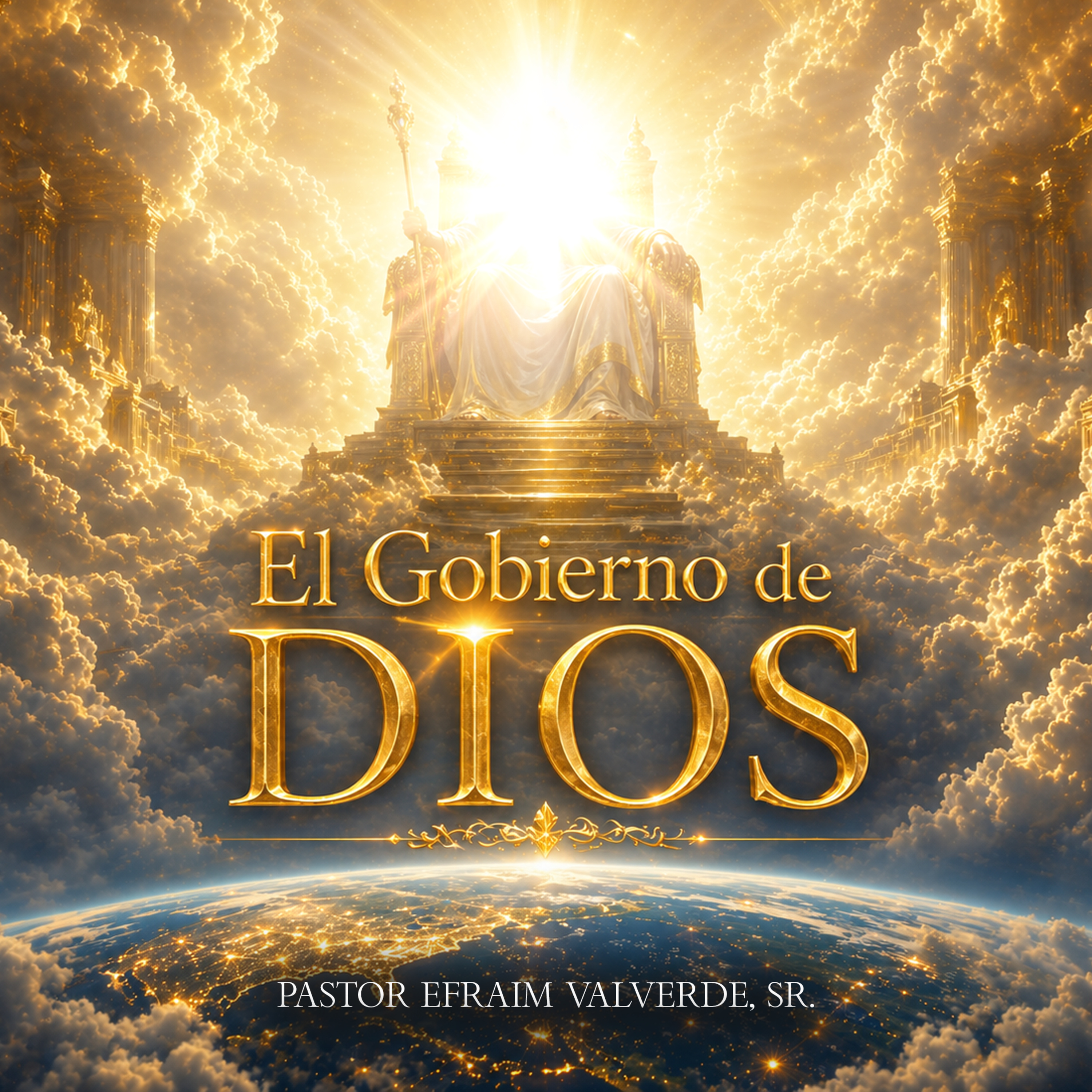 El Gobierno de DIOS | Pastor Efraím Valverde, Sr. episode artwork
