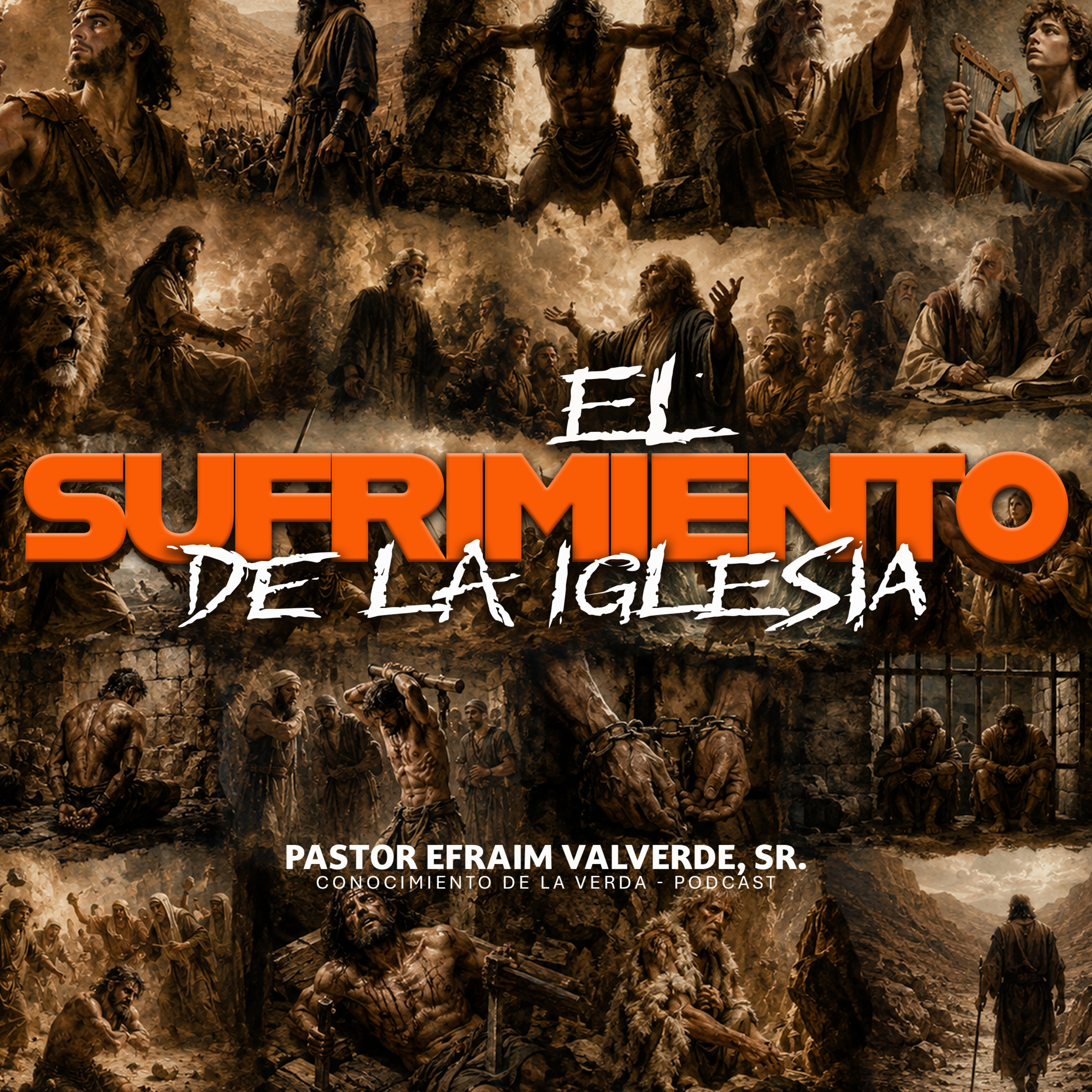 El Sufrimiento de La Iglesia | Pastor Efraim Valverde, Sr. episode artwork