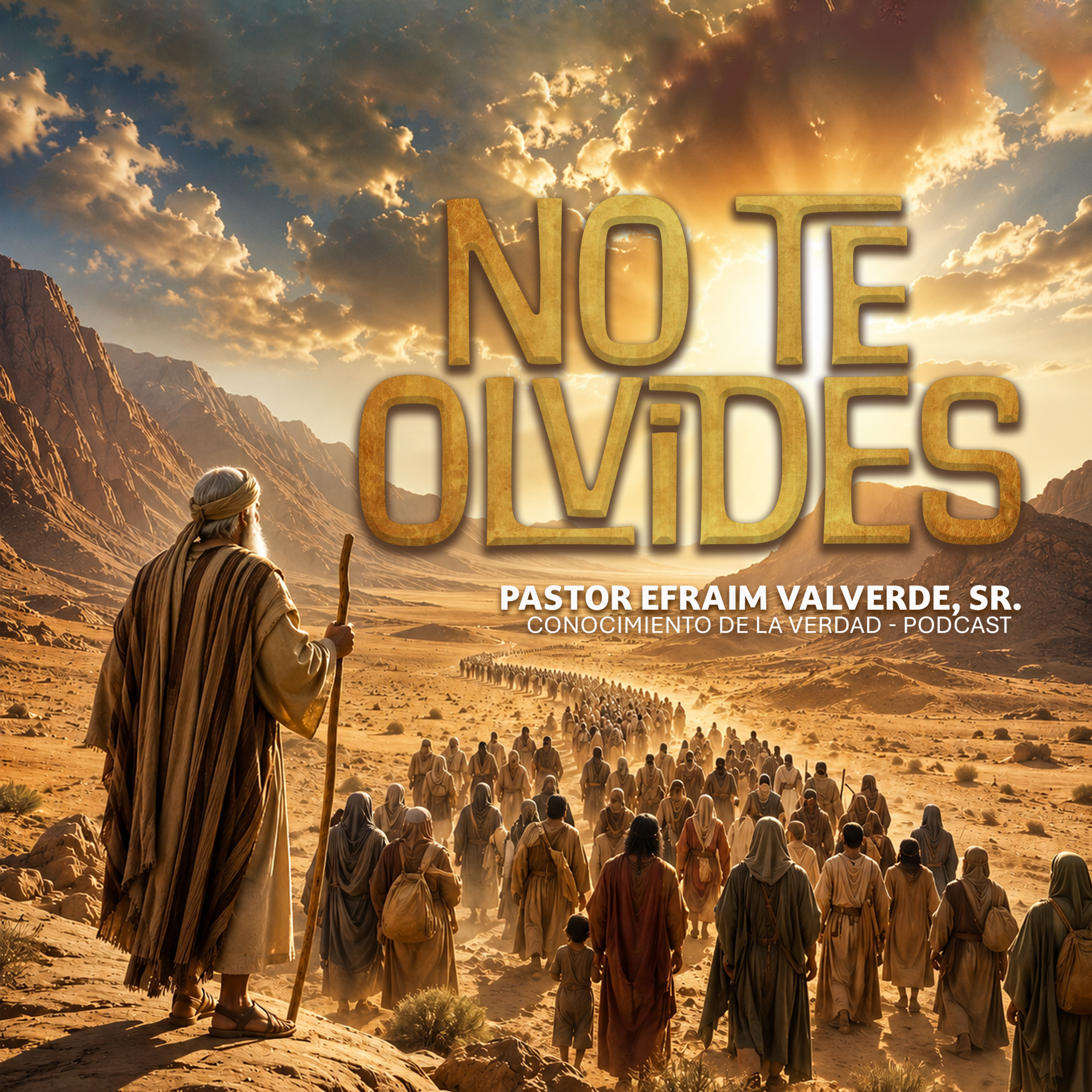 NO Te Olvides | Pastor Efraim Valverde, Sr. episode artwork