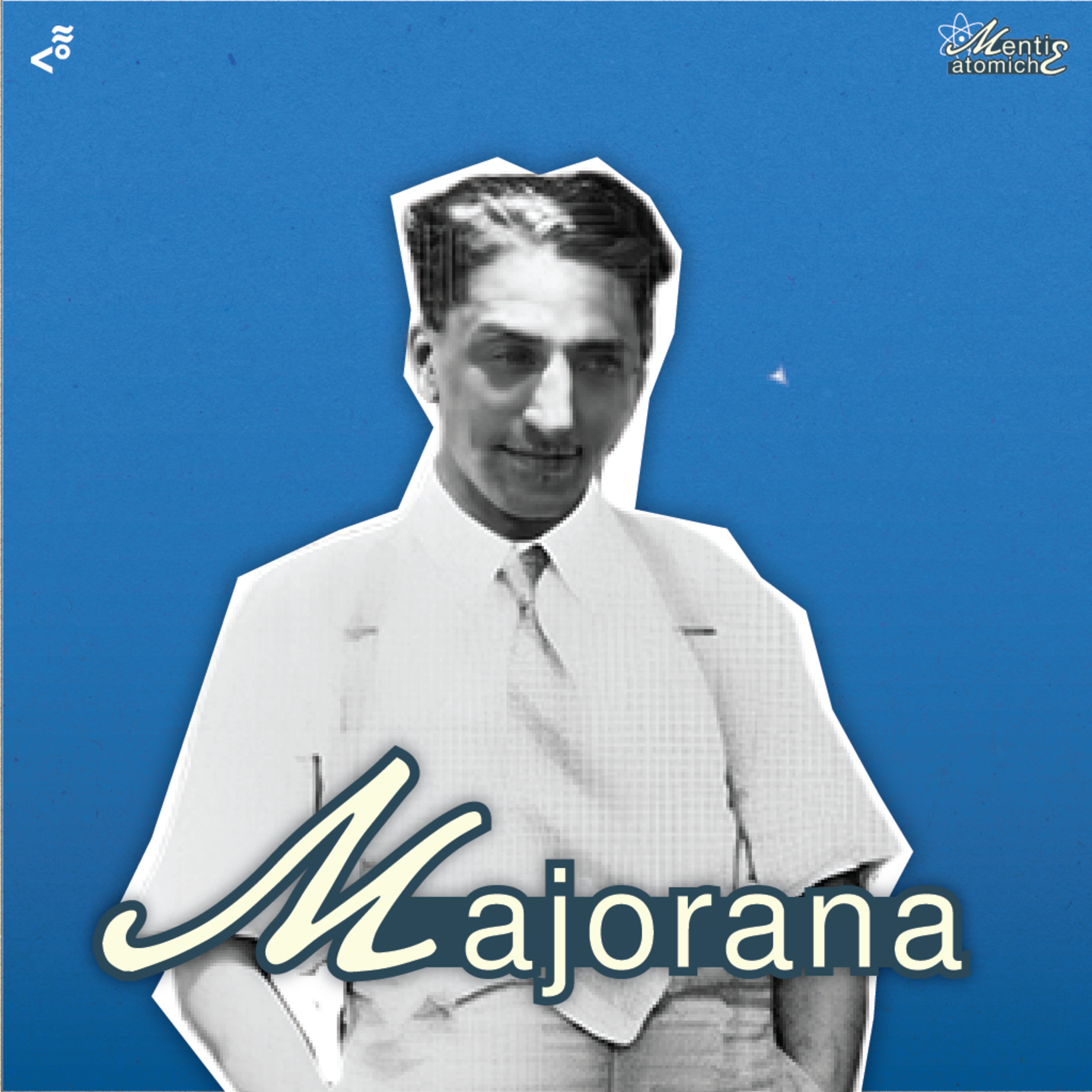Ettore Majorana - Menti Atomiche Ep. 2 episode artwork