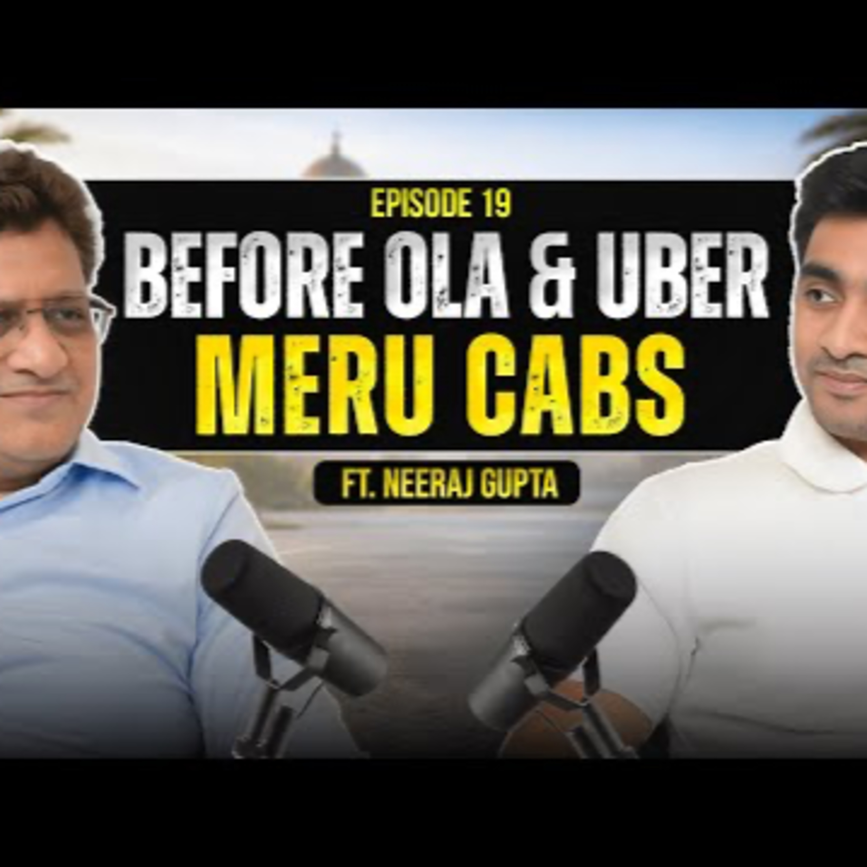 From One Bus to 8,000 Cabs — The Meru Story | Neeraj Gupta | WHAT NXTT? episode artwork