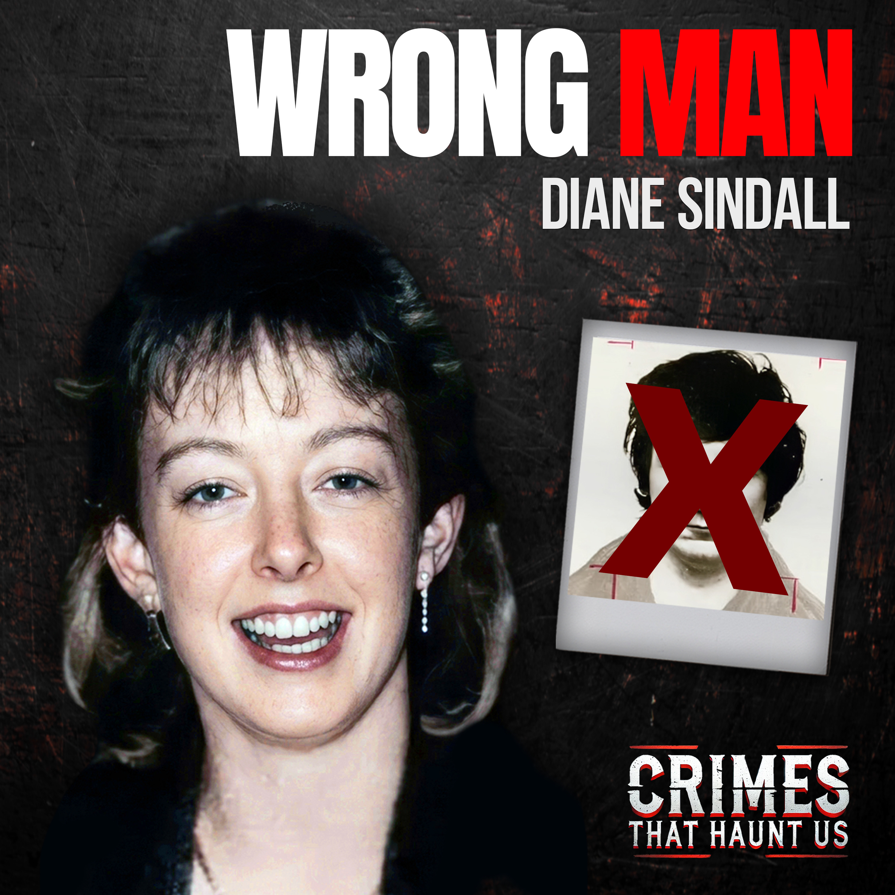 Britain’s Worst Miscarriage of Justice: The Diane Sindall Murder 1986 episode artwork