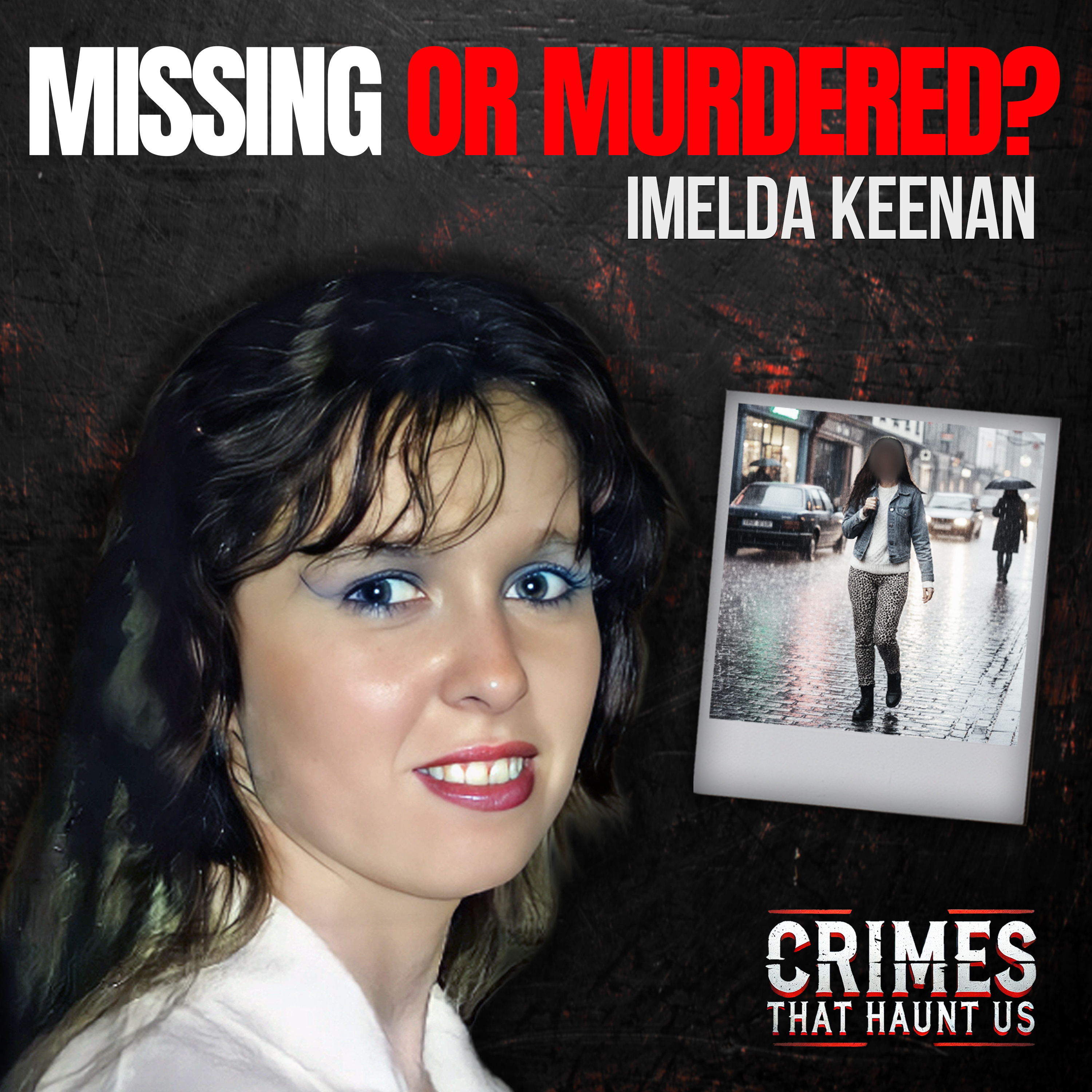 Ireland's Forgotten Missing Girl: Imelda Keenan's Chilling 1994 Disappearance episode artwork