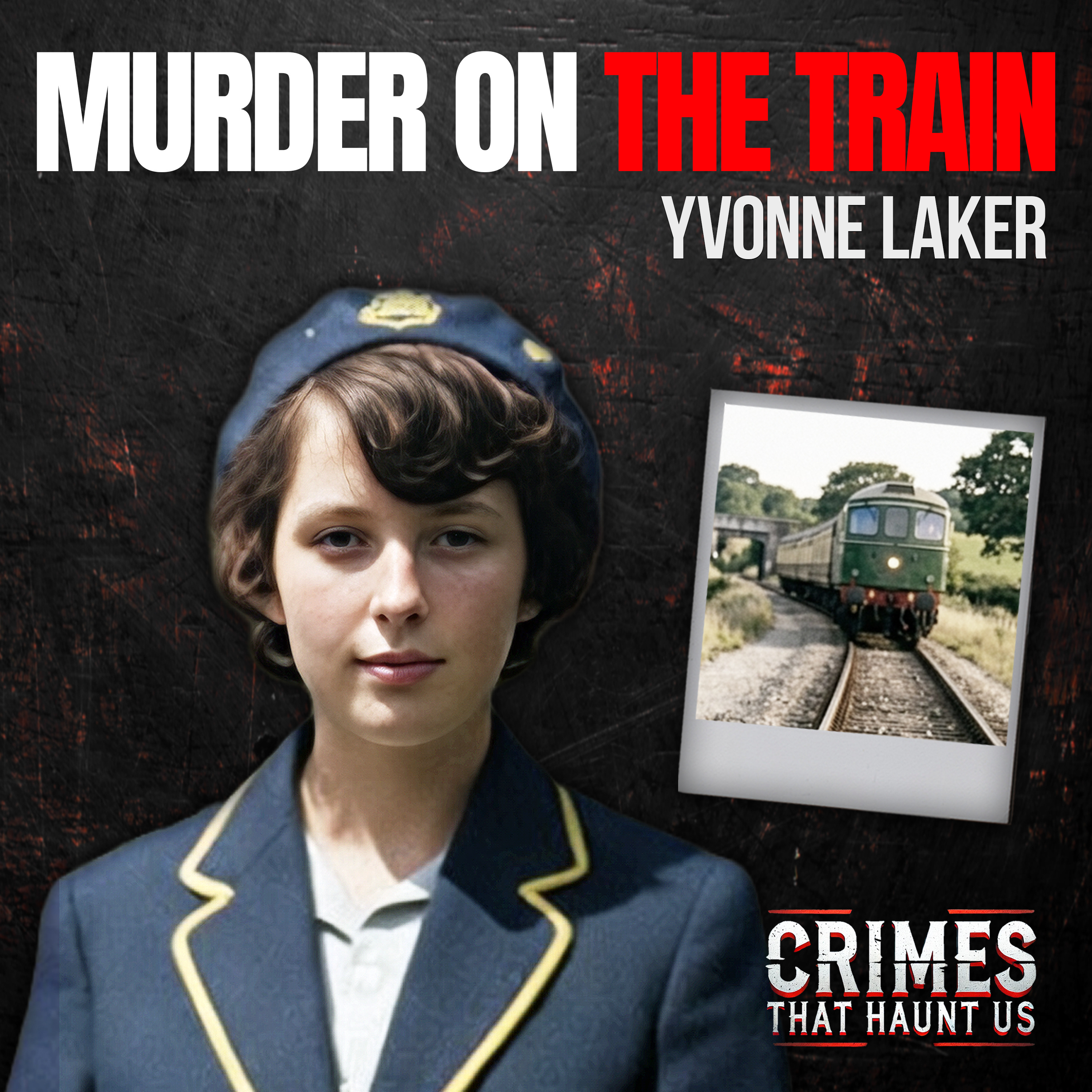 Murder on the 3.25 Train: Who Killed Yvonne Laker?  episode artwork