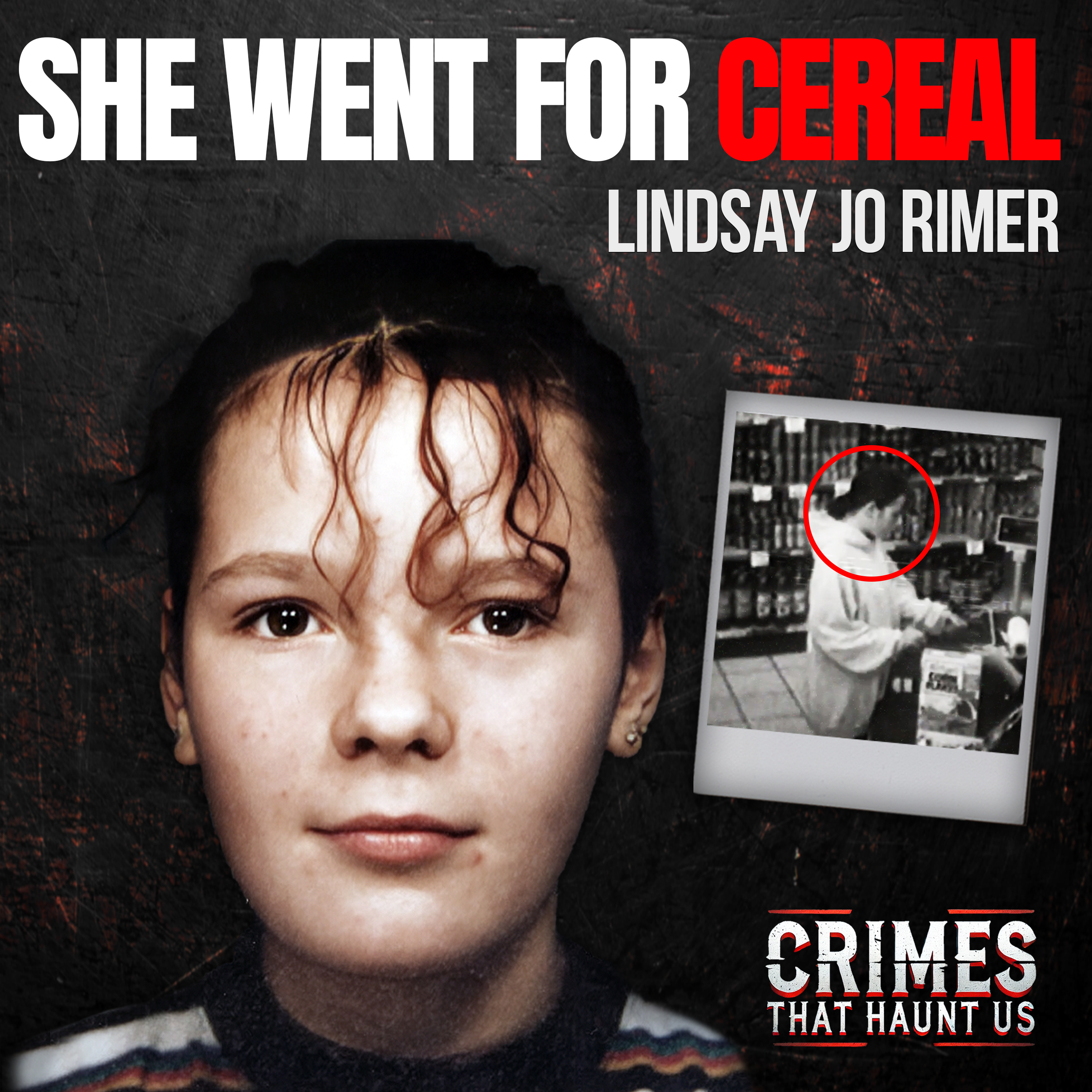 She Went to Buy Cereal and Vanished - Lindsay Jo Rimer 1994  episode artwork