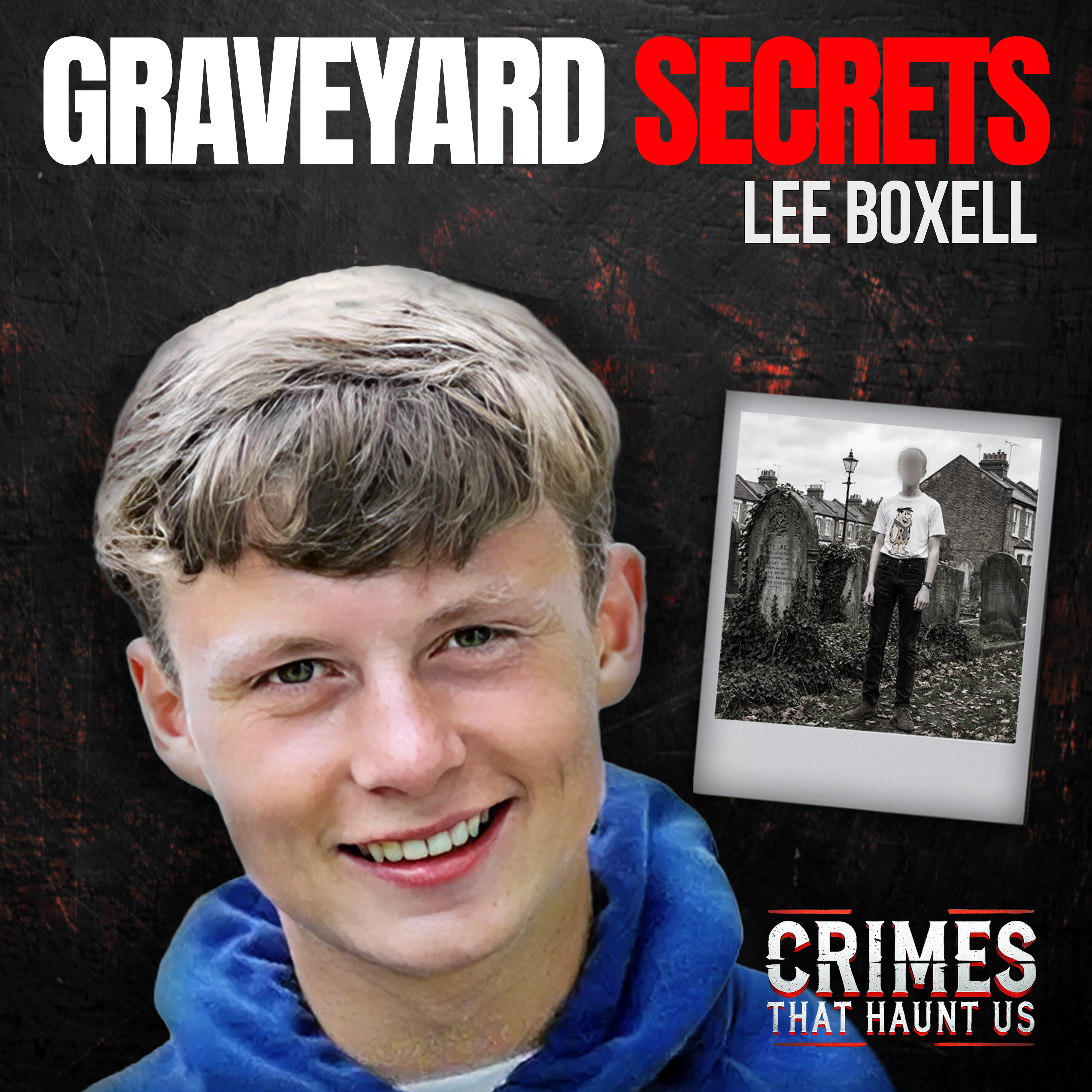 Lee Boxell: Dark Secrets of The Shed and Churchyard  episode artwork
