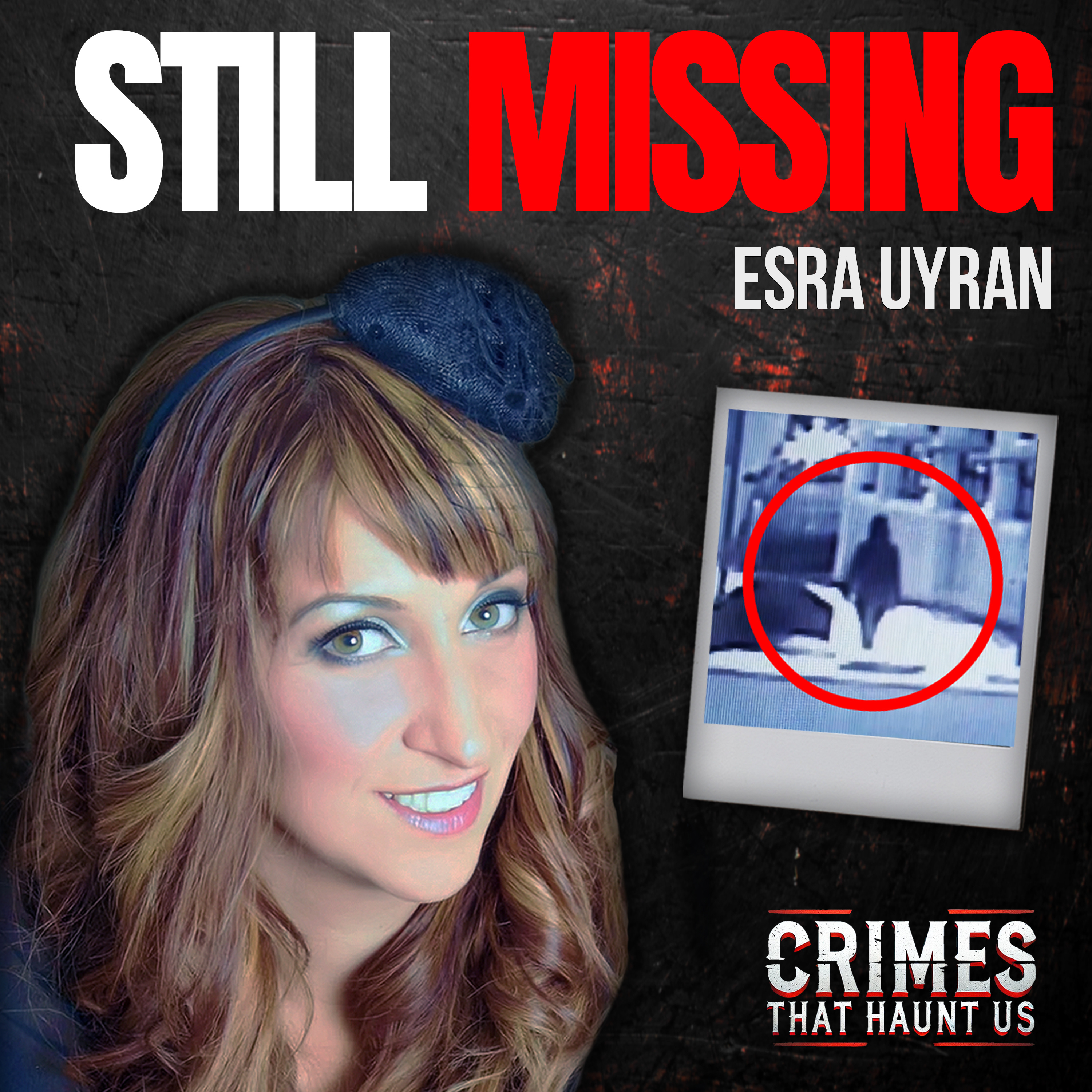 Keys, CCTV, and Silence: The Enduring Mystery of Missing Mum Esra Uyrun episode artwork