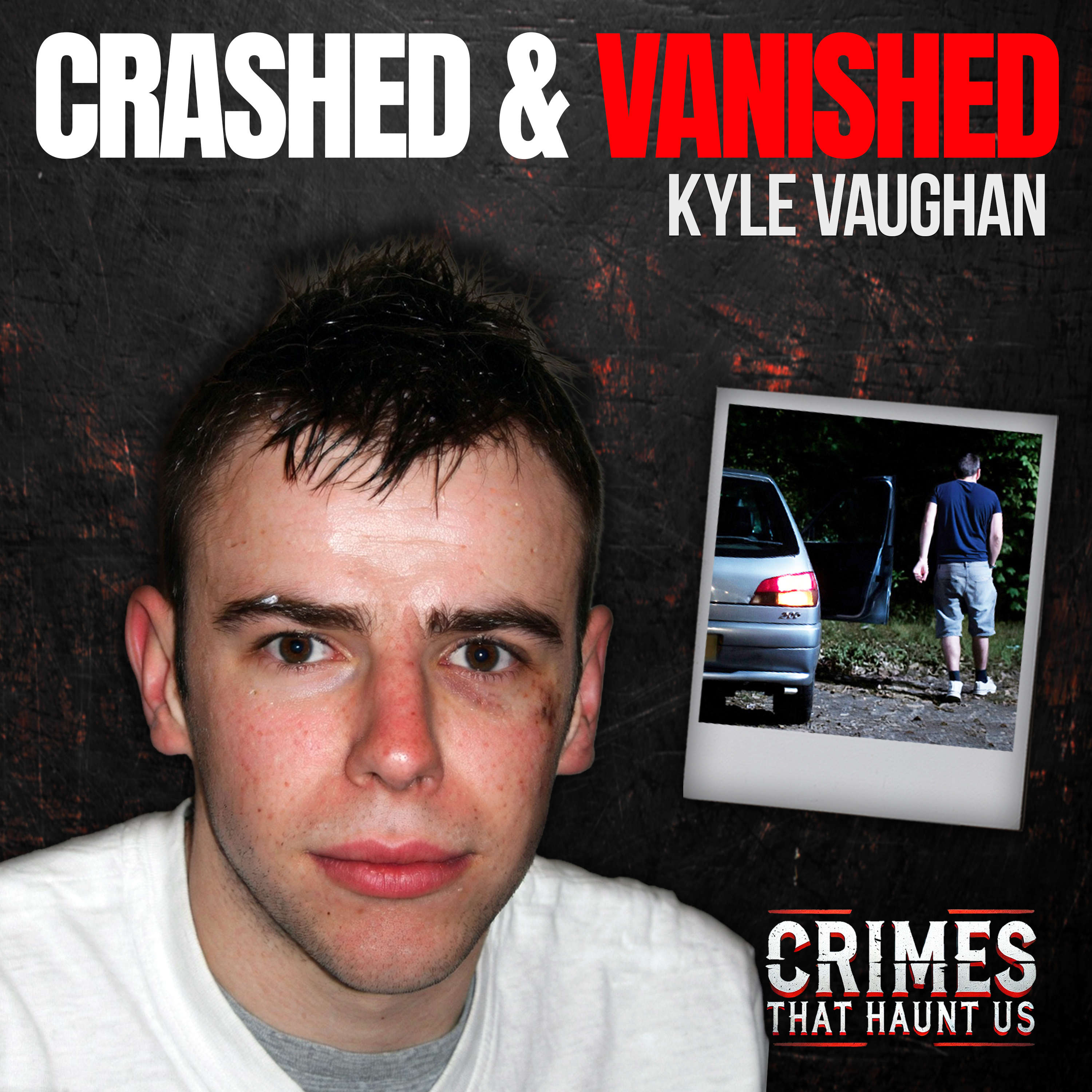 He Crashed His Car… Then Vanished | The Kyle Vaughan Disappearance episode artwork