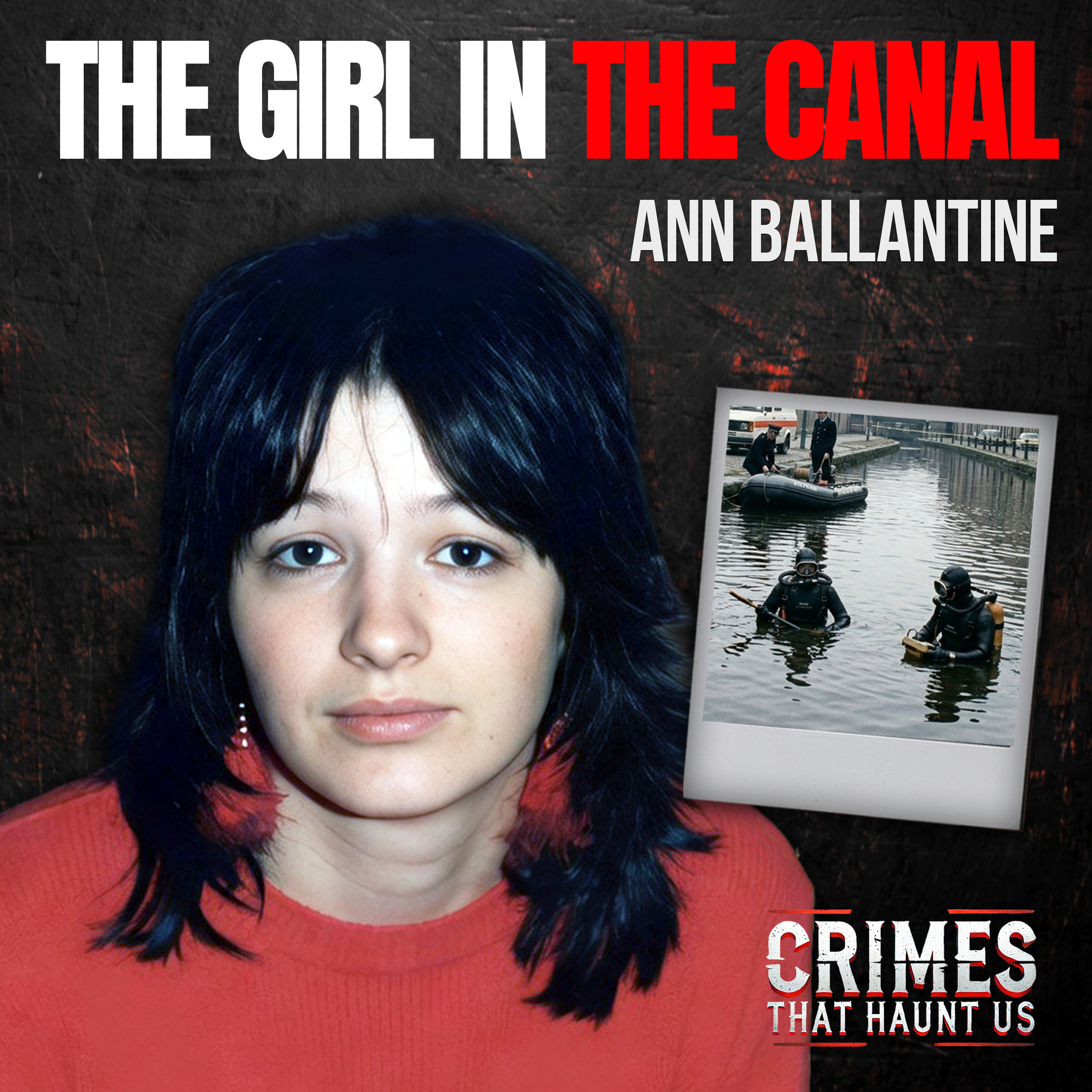 She Vanished… Then Appeared in a Canal | Ann Ballantine  episode artwork