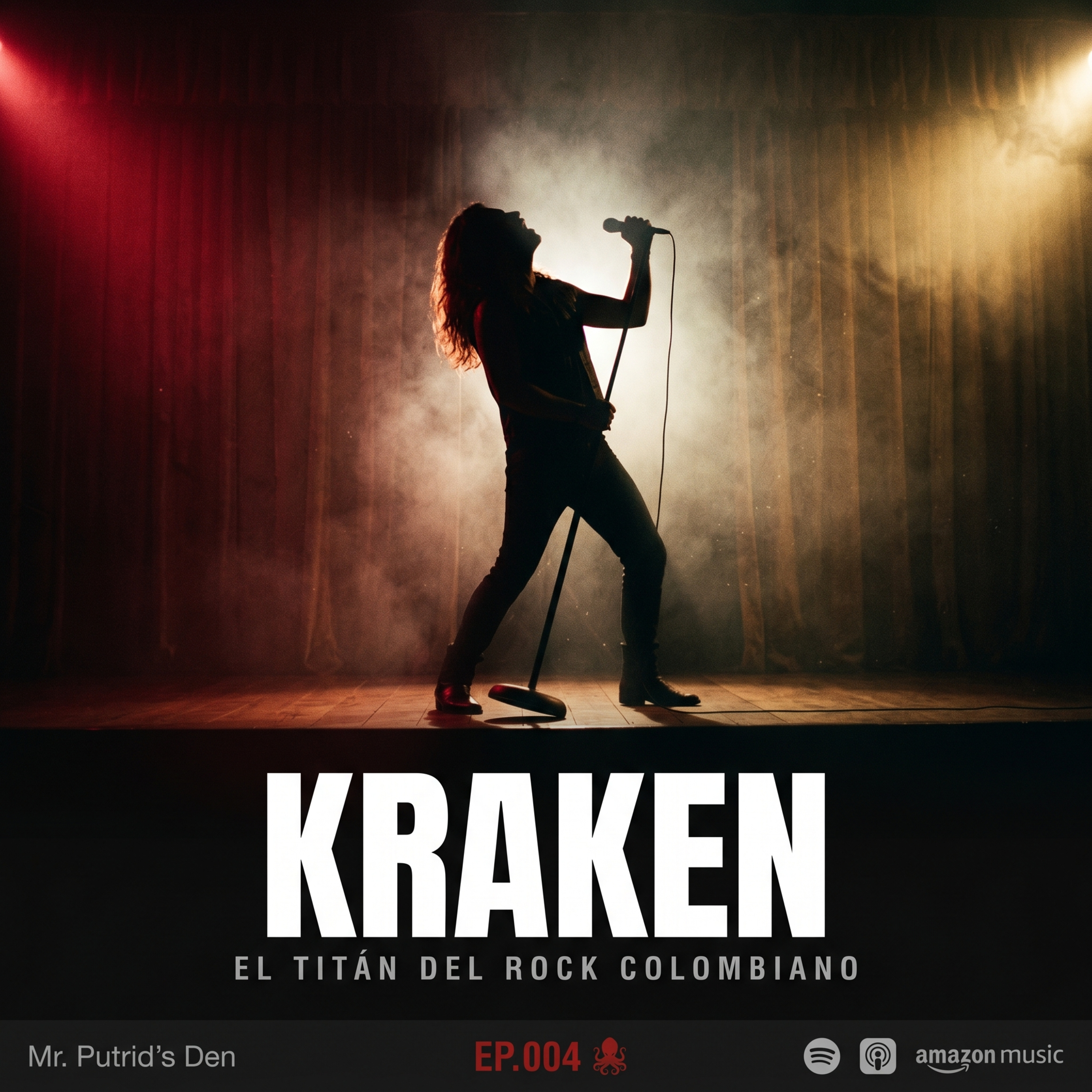 EP.004 — Kraken: el Titán del Rock Colombiano (Parte 1) | Mr. Putrid's Den episode artwork