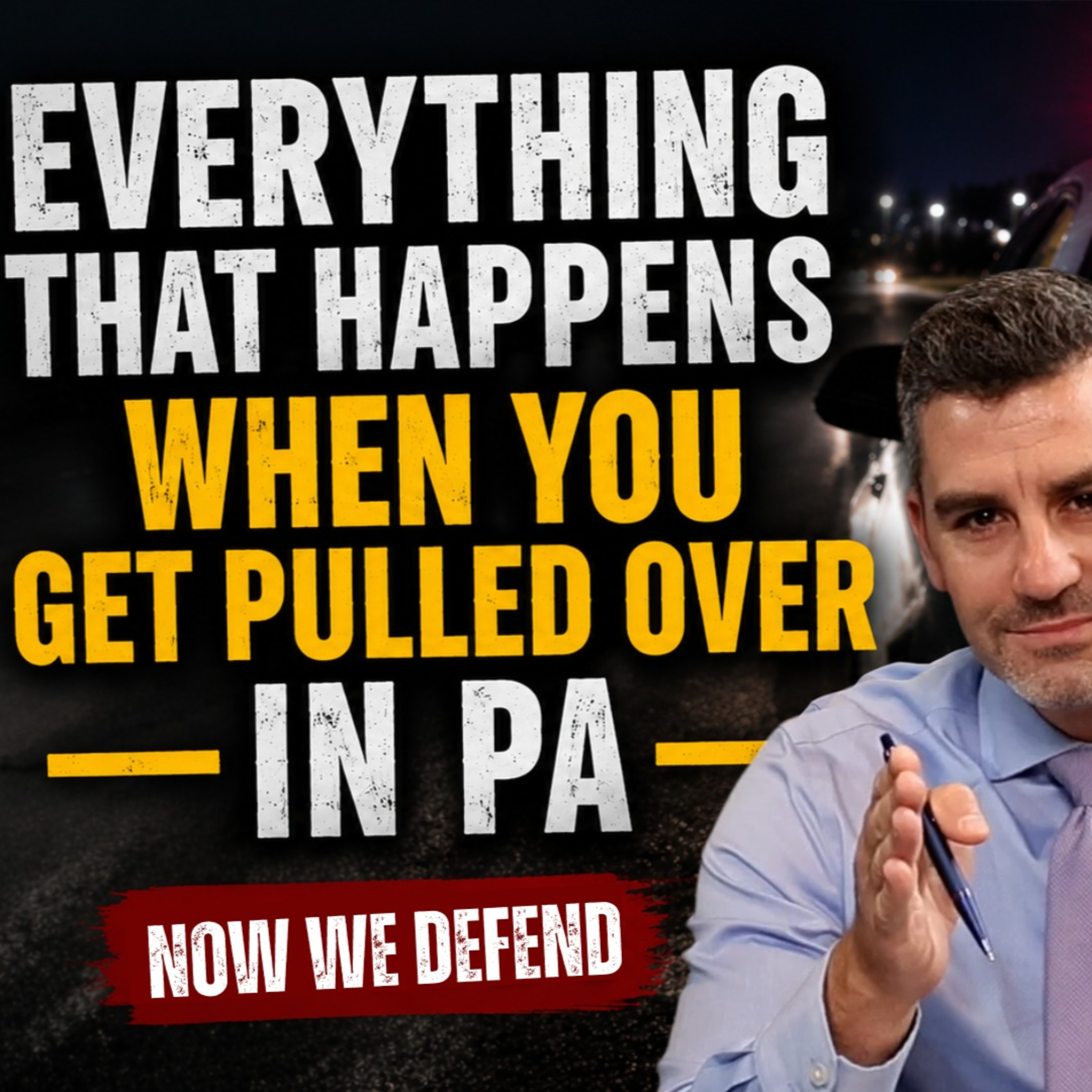 Everything That Happens During a Traffic Stop When You Get Pulled Over in Pennsylvania | Kearney Law, York PA episode artwork