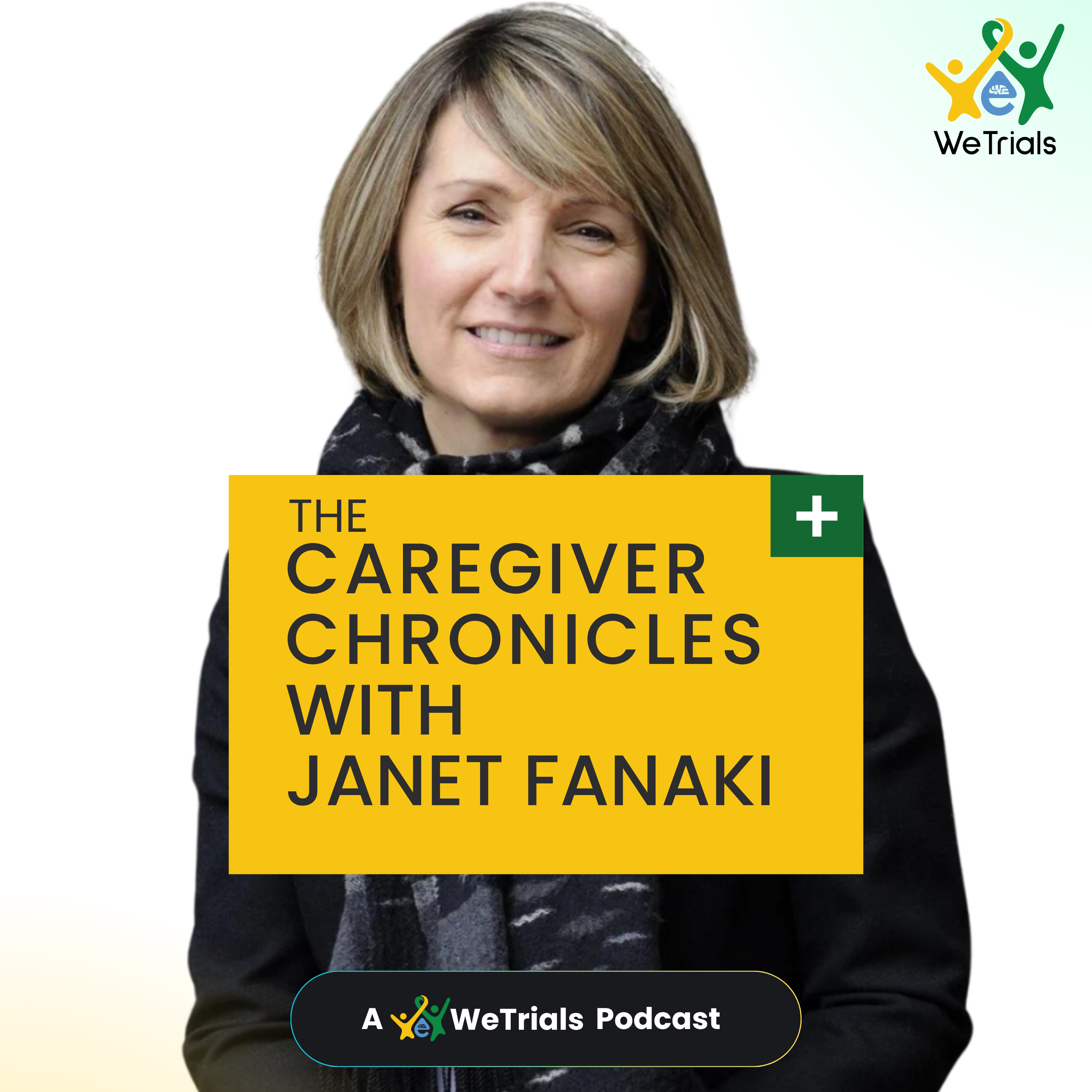The Caregiver Chronicles with Janet Fanaki | Episode 1: Why I Joined WeTrials episode artwork