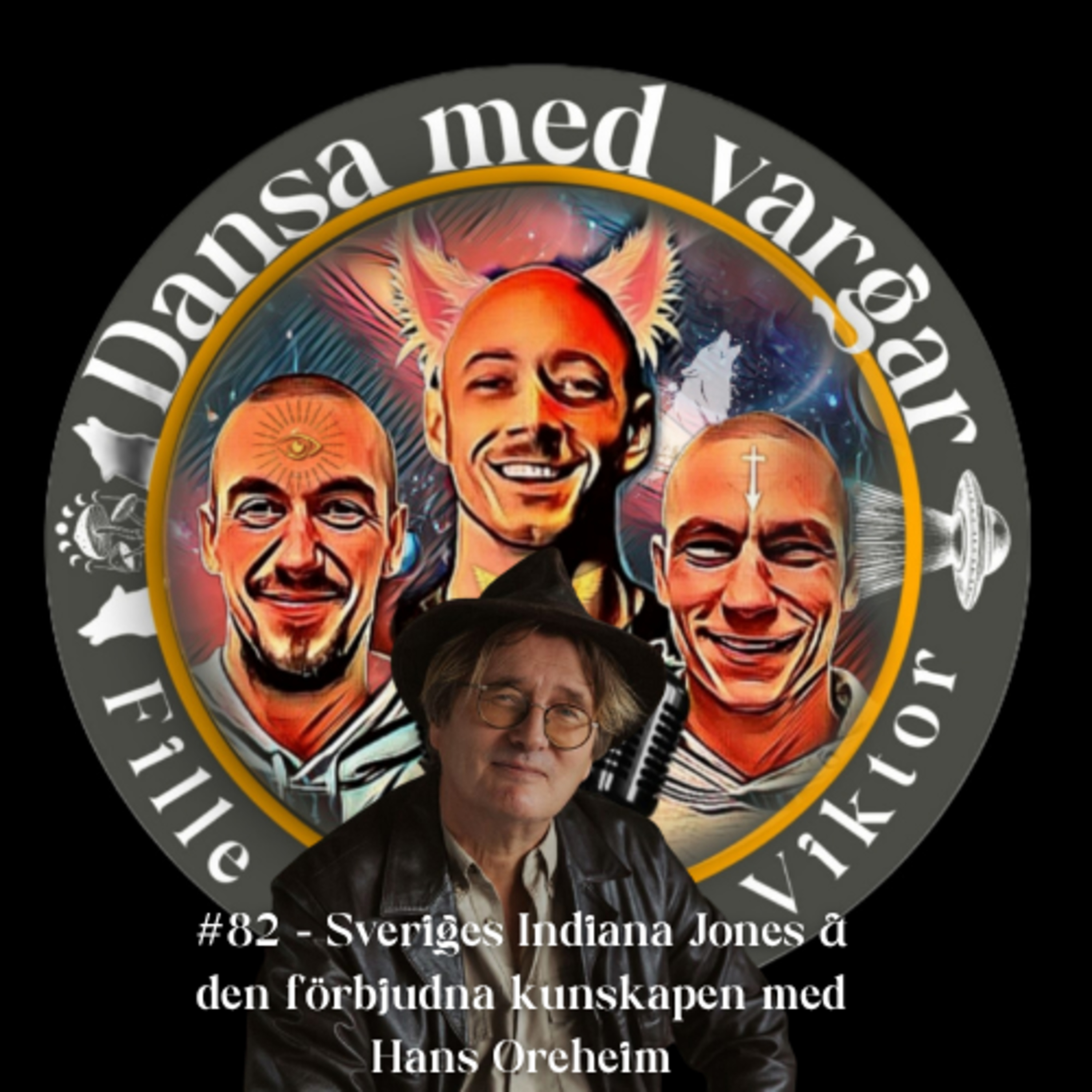 #82 - Sveriges Indiana Jones & den förbjudna kunskapen med Hans Oreheim