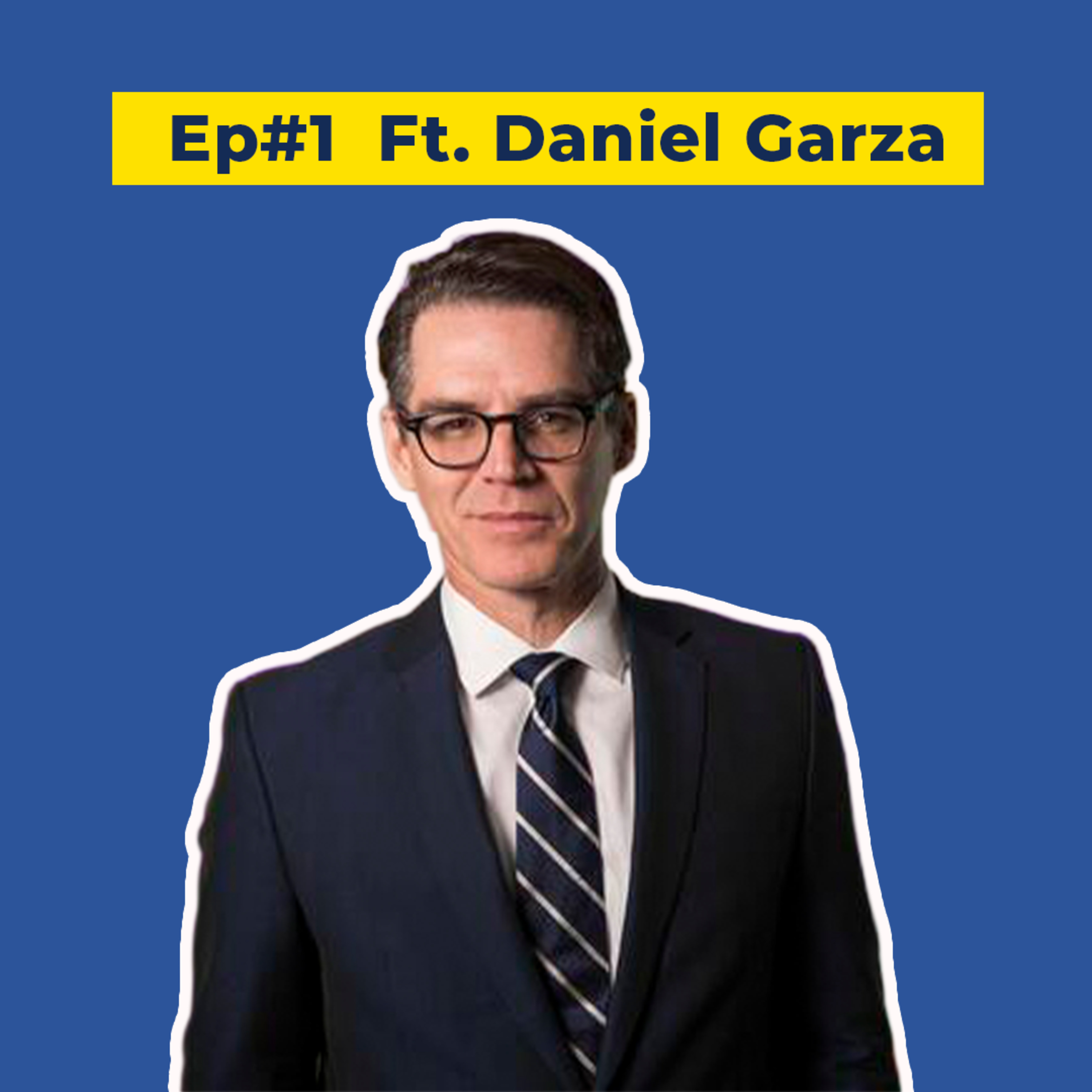 ¿Qué ha pasado con los Latinos en 15 Años? | Ft. Daniel Garza Energía, Impuestos y Oportunidades | EP#1 episode artwork