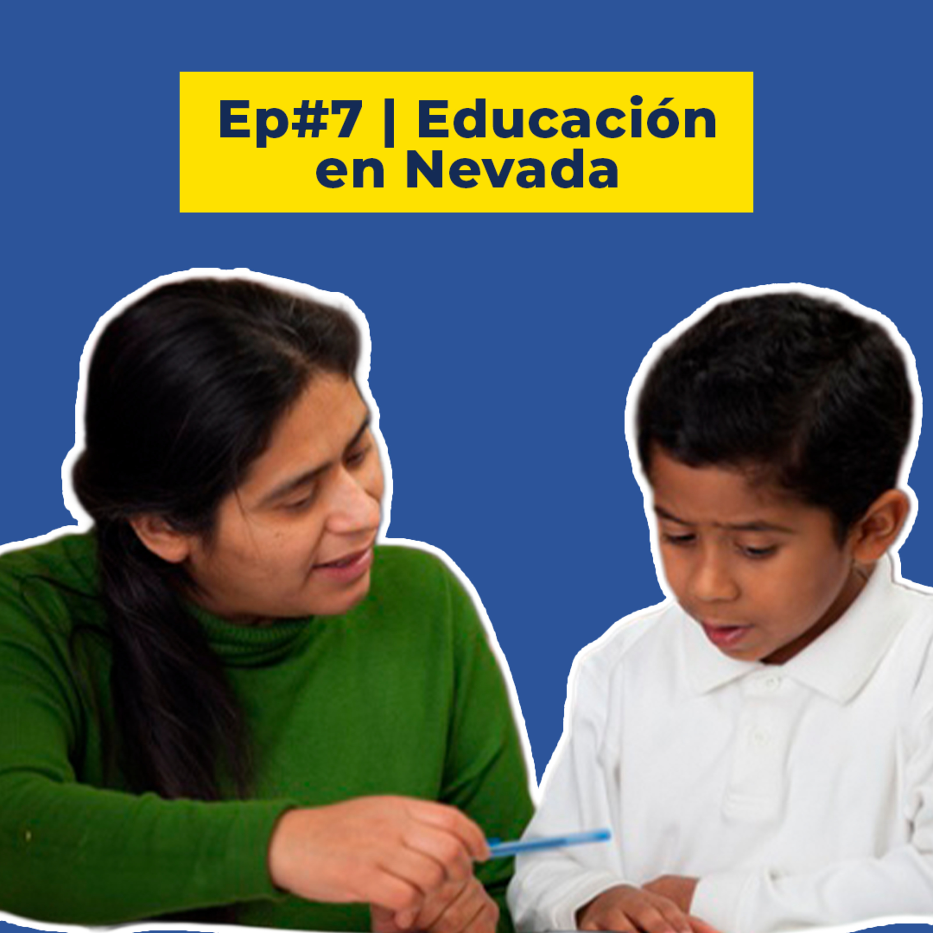 Ep. 7 | Solo 1,400 Niños Reciben la Beca de Oportunidad en Nevada - Nuevo Programa Federal de Becas con Crédito Fiscal, podría cambiar eso episode artwork