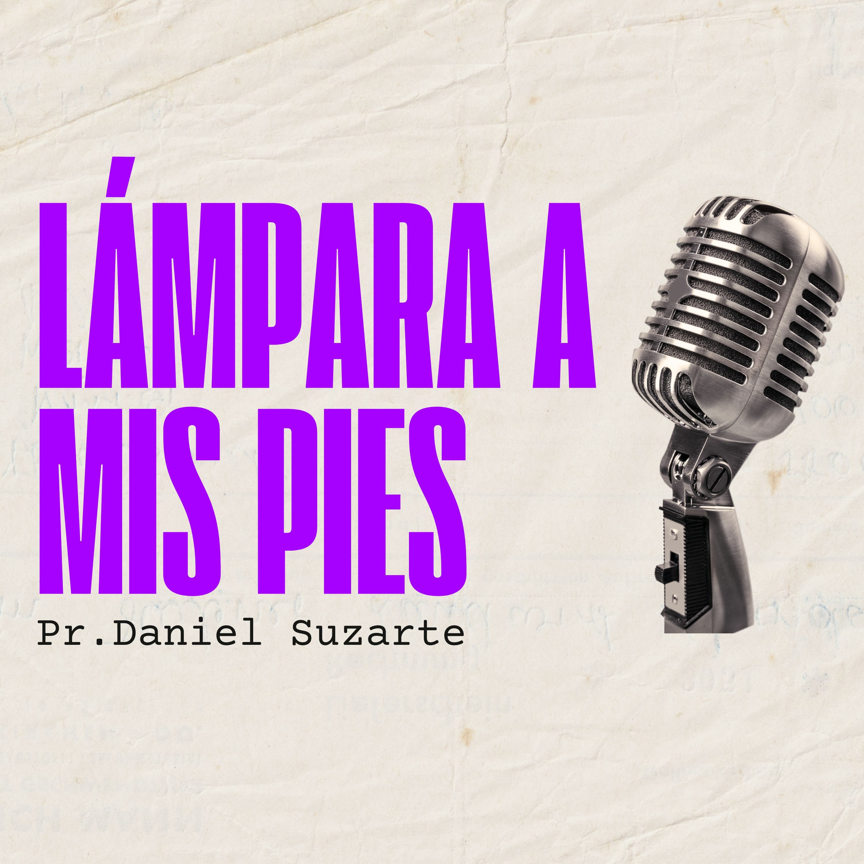 ¿Qué es la Vida Eterna? Descúbrelo Aquí | Lámpara a mis Pies | Pr. Daniel Suzarte episode artwork